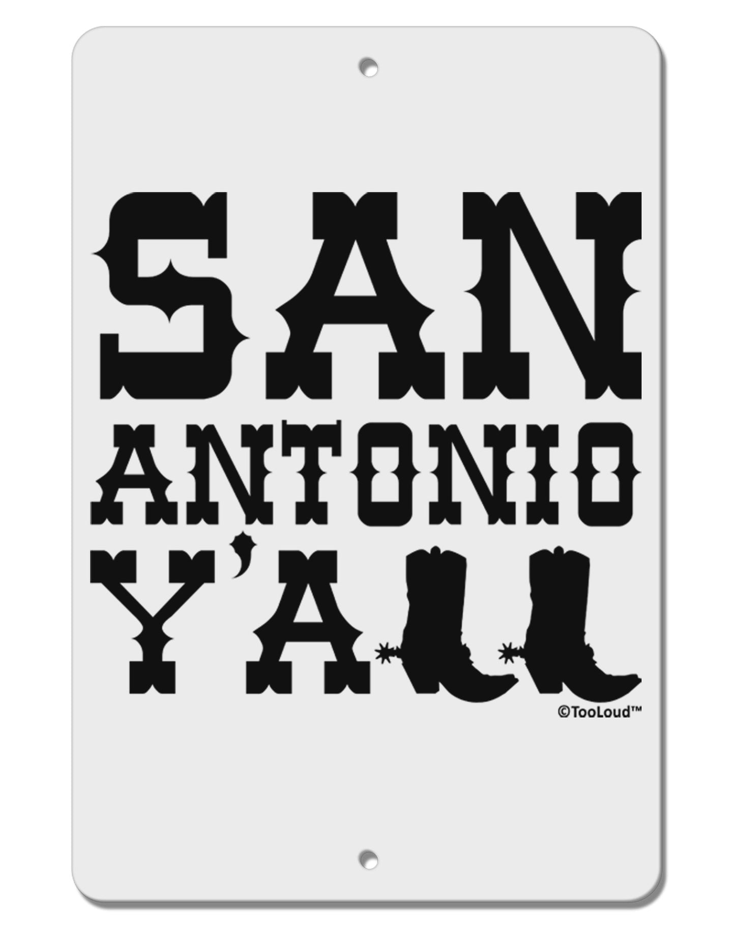 San Antonio Y'all - Boots - Texas Pride Aluminum 8 x 12" Sign by TooLoud-TooLoud-White-Davson Sales