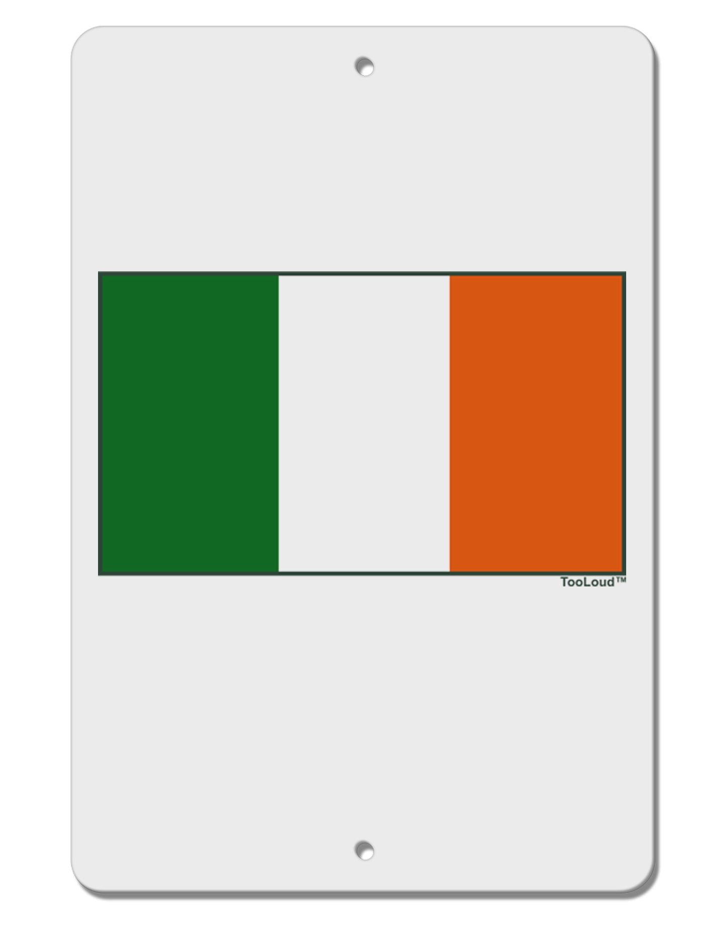 Irish Flag - Flag of Ireland Aluminum 8 x 12" Sign-TooLoud-White-Davson Sales