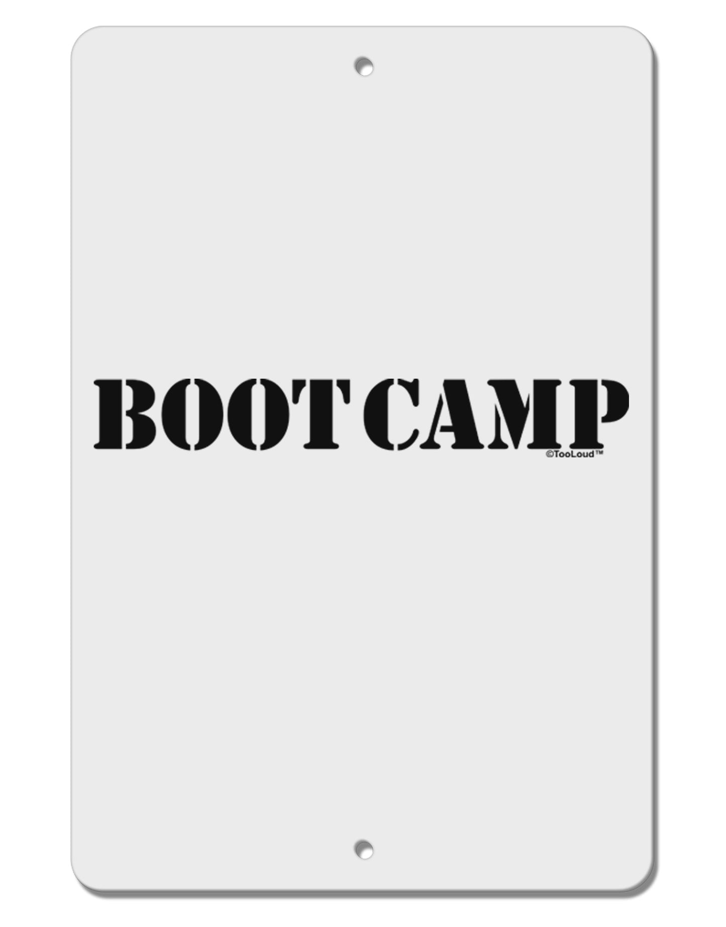 Bootcamp Military Text Aluminum 8 x 12" Sign-TooLoud-White-Davson Sales