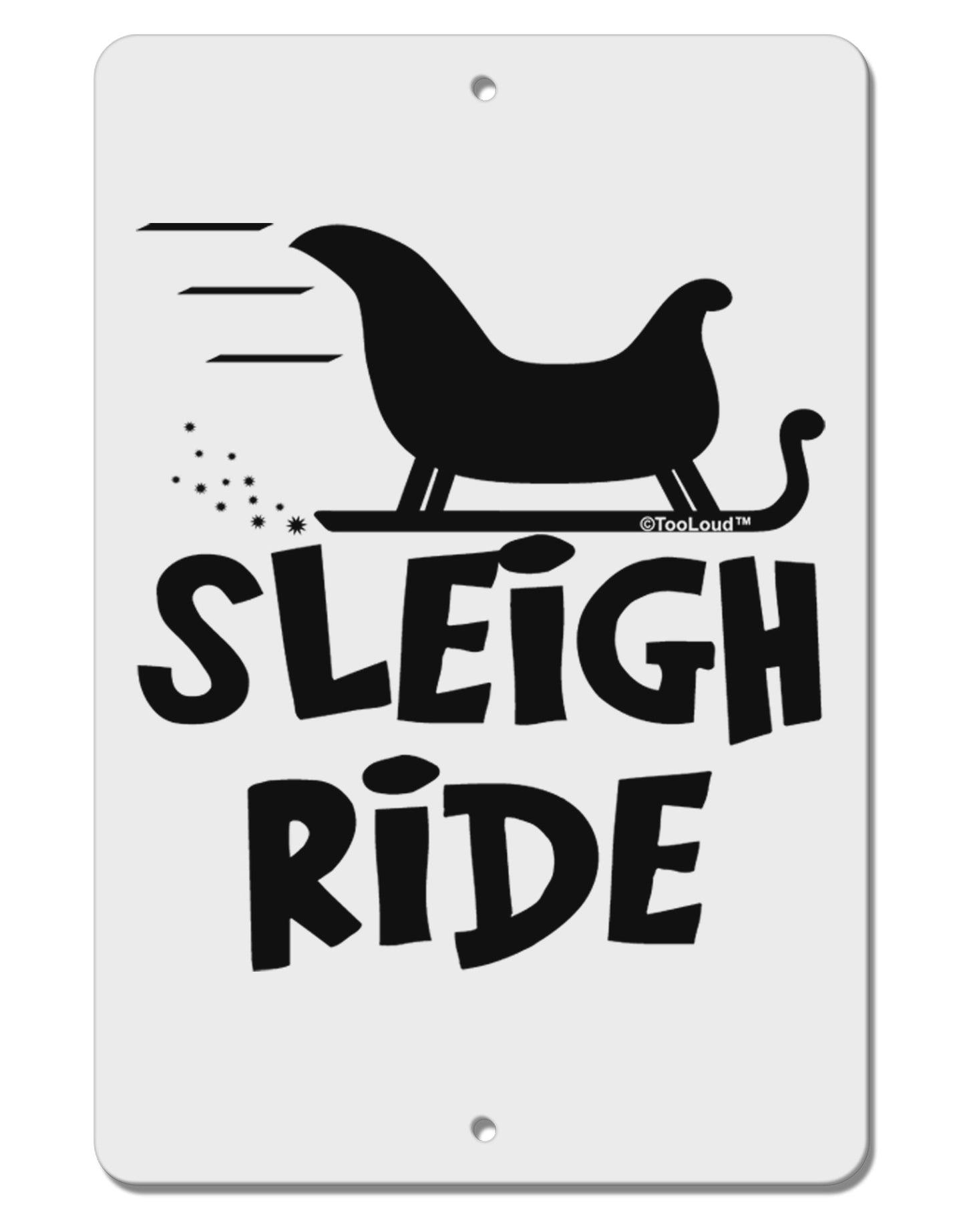 Sleigh Ride BnW Aluminum 8 x 12" Sign-TooLoud-White-Davson Sales