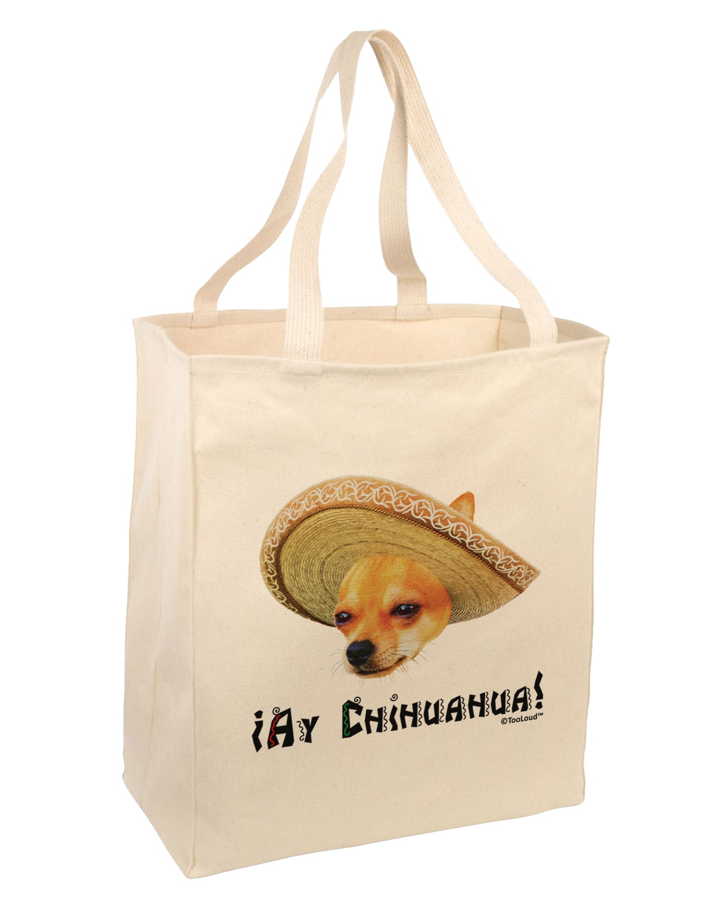Chihuahua Dog with Sombrero - Ay Chihuahua Large Grocery Tote Bag by TooLoud-Grocery Tote-TooLoud-Natural-Large-Davson Sales