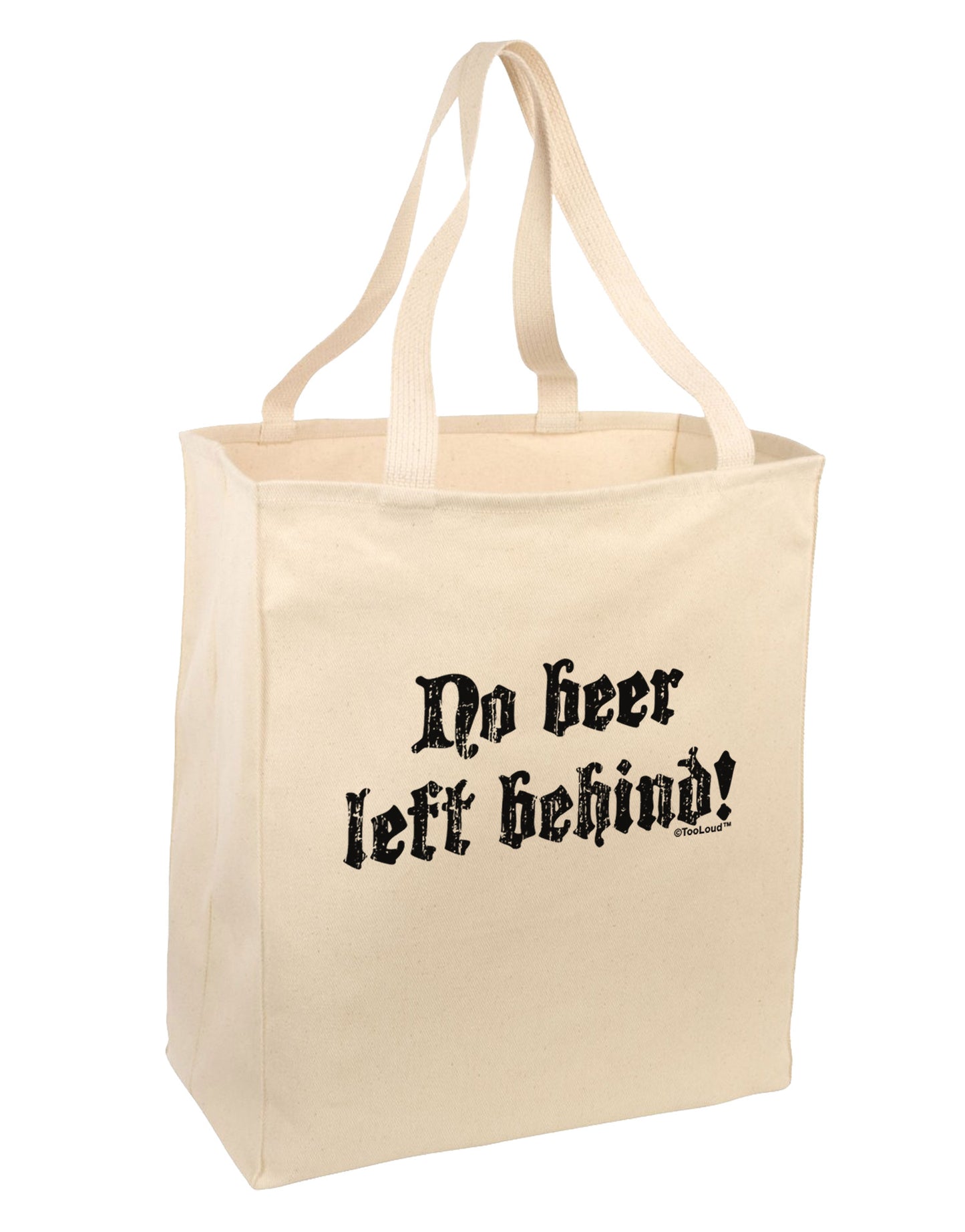 No Beer Left Behind Large Grocery Tote Bag-Grocery Tote-TooLoud-Natural-Large-Davson Sales