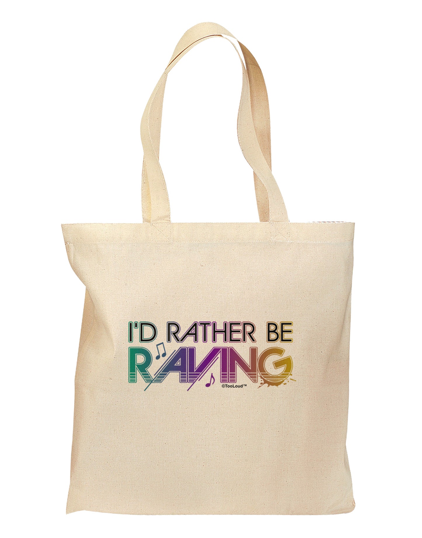 I'd Rather Be Raving Grocery Tote Bag-Grocery Tote-TooLoud-Natural-Medium-Davson Sales