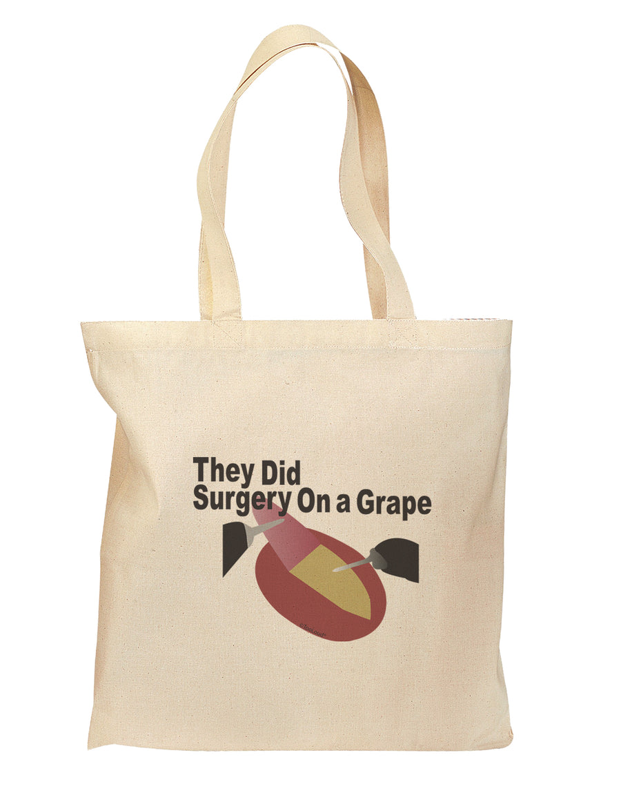 They Did Surgery On a Grape Grocery Tote Bag - Natural by TooLoud-TooLoud-Natural-medium-Davson Sales