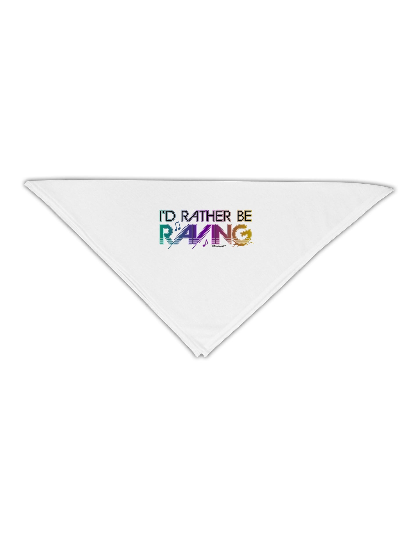 I'd Rather Be Raving Adult 19" Square Bandana-Square Bandanas-TooLoud-White-One-Size-Adult-Davson Sales