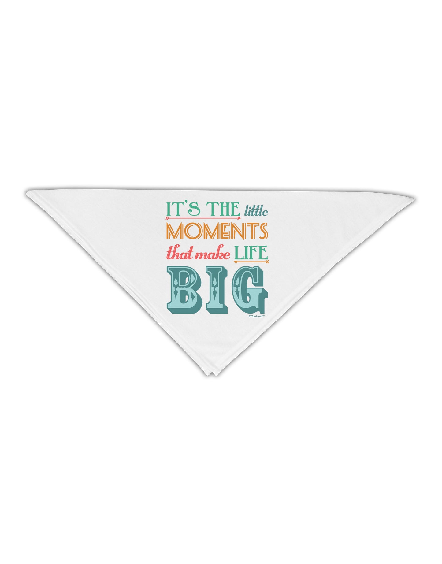 It’s the Little Moments that Make Life Big - Color Adult 19" Square Bandana-Square Bandanas-TooLoud-White-One-Size-Adult-Davson Sales