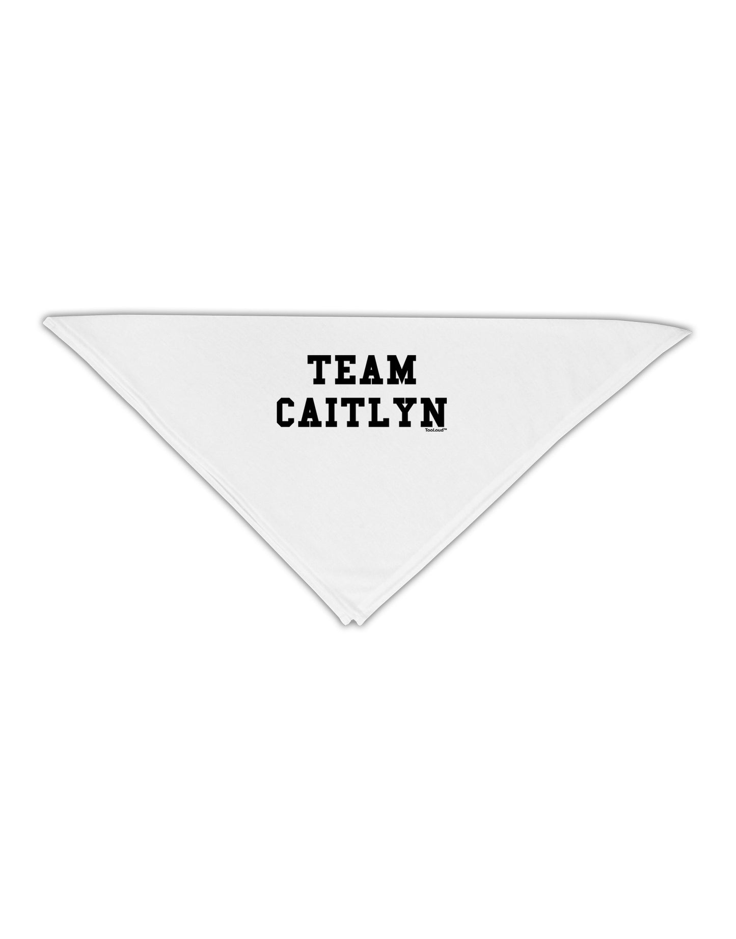 Team Caitlyn Adult 19" Square Bandana-Square Bandanas-TooLoud-White-One-Size-Adult-Davson Sales