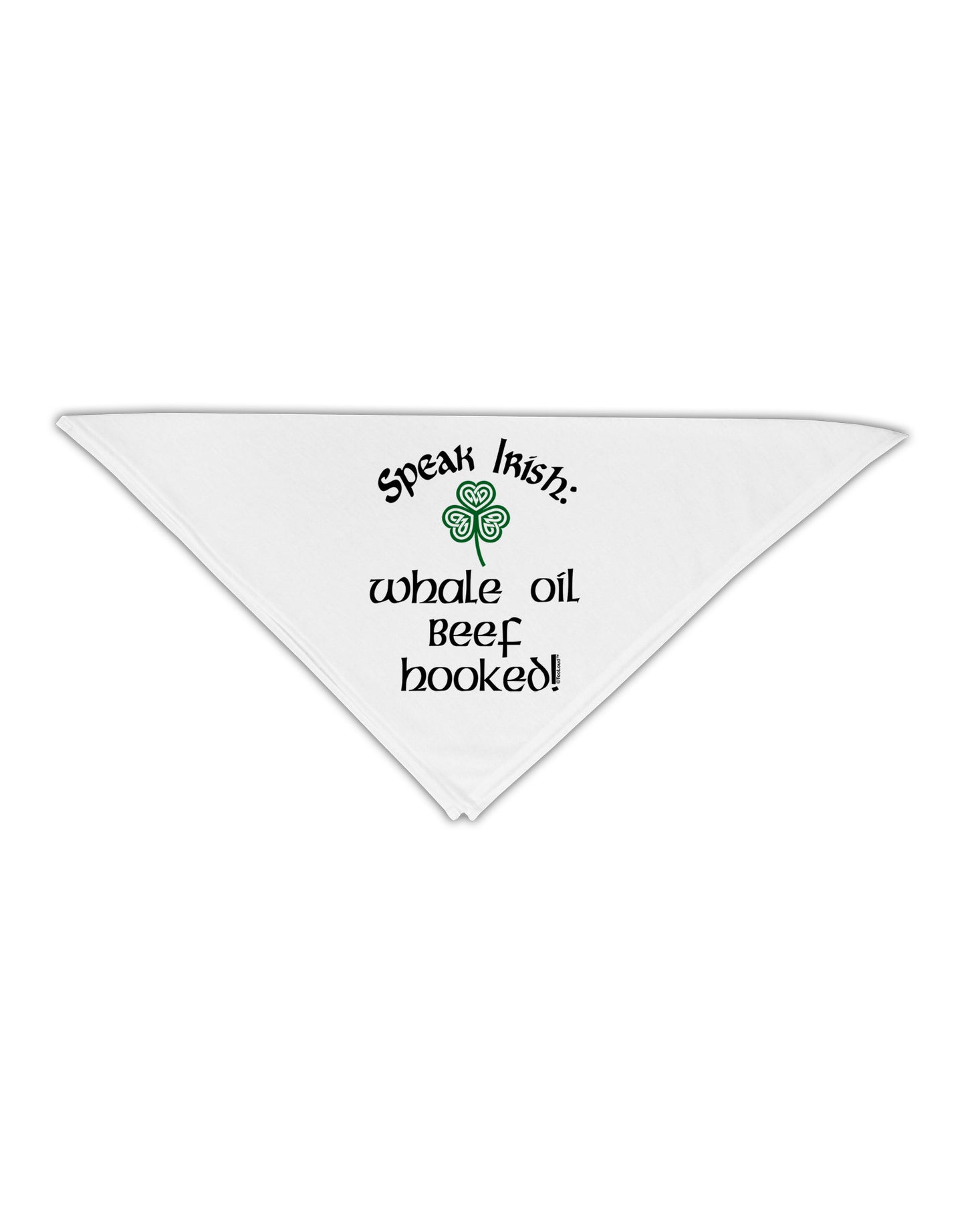 Speak Irish - Whale Oil Beef Hooked Adult 19" Square Bandana-Square Bandanas-TooLoud-White-One-Size-Adult-Davson Sales