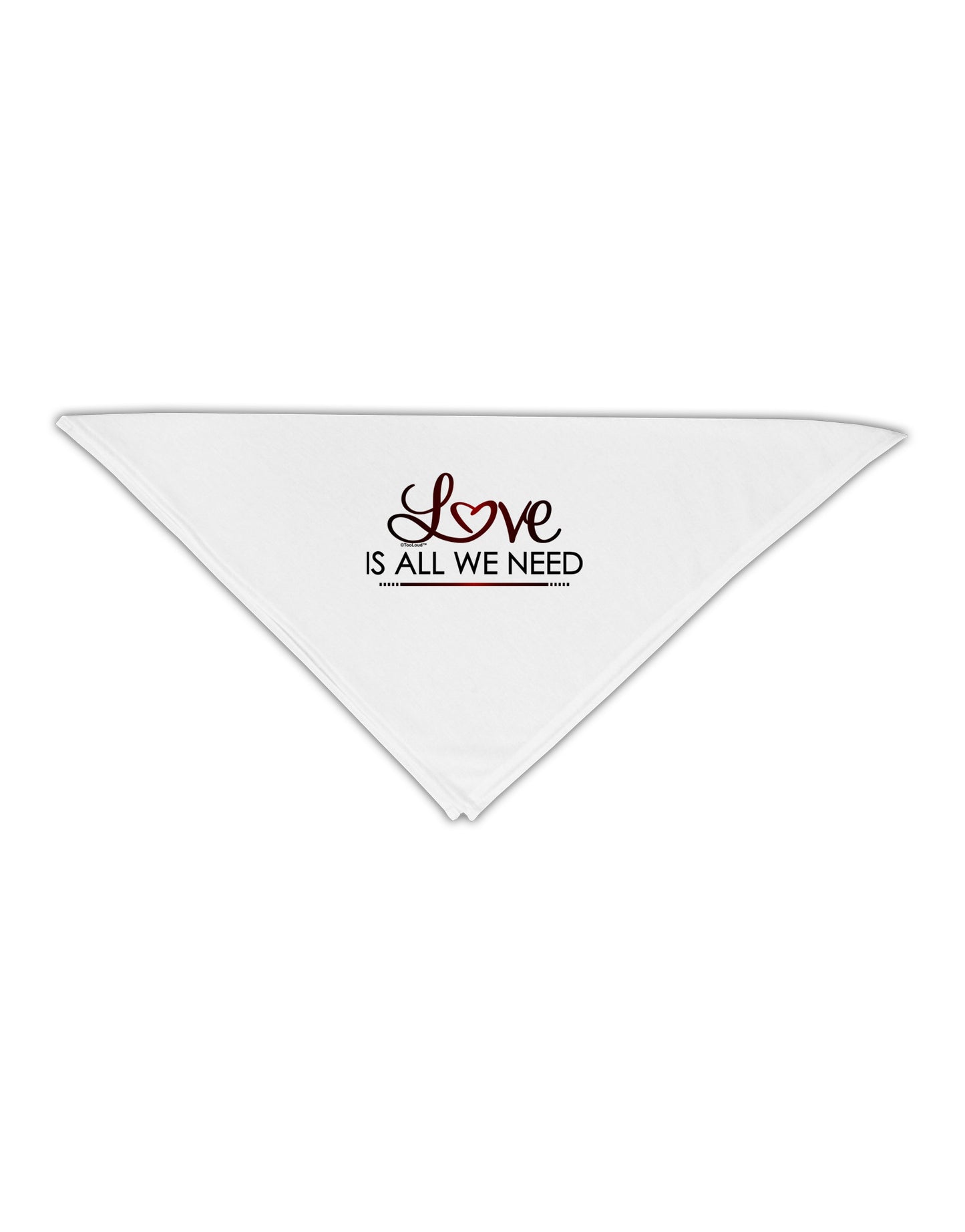 Love Is All We Need Adult 19" Square Bandana-Square Bandanas-TooLoud-White-One-Size-Adult-Davson Sales