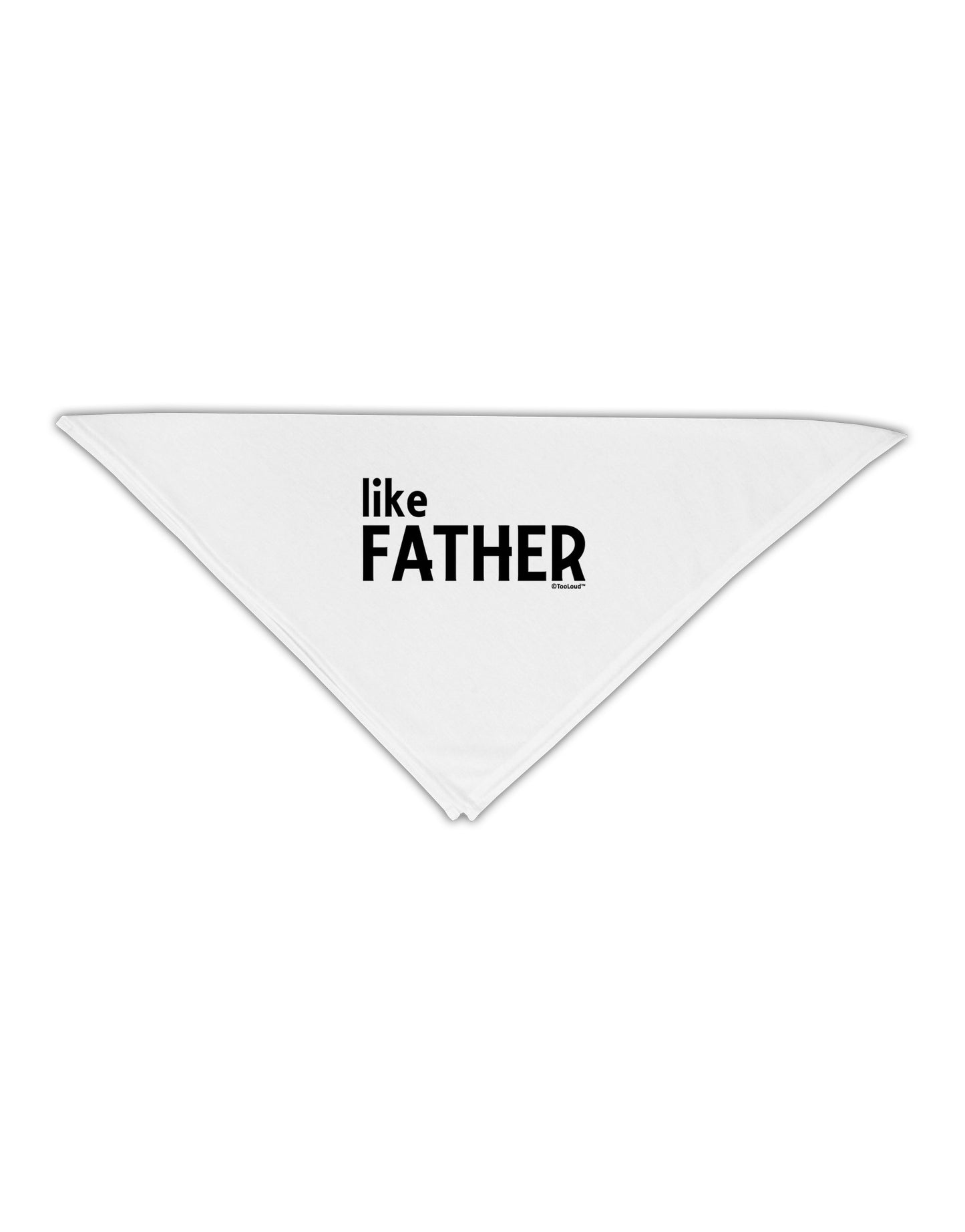 Matching Like Father Like Son Design - Like Father Adult 19" Square Bandana by TooLoud-Square Bandanas-TooLoud-White-One-Size-Adult-Davson Sales