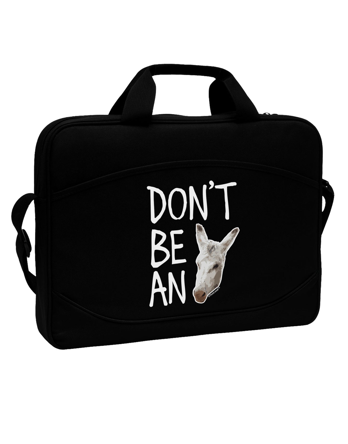 Don't be An Ass 15" Dark Laptop / Tablet Case Bag-Laptop / Tablet Case Bag-TooLoud-Black-15 Inches-Davson Sales