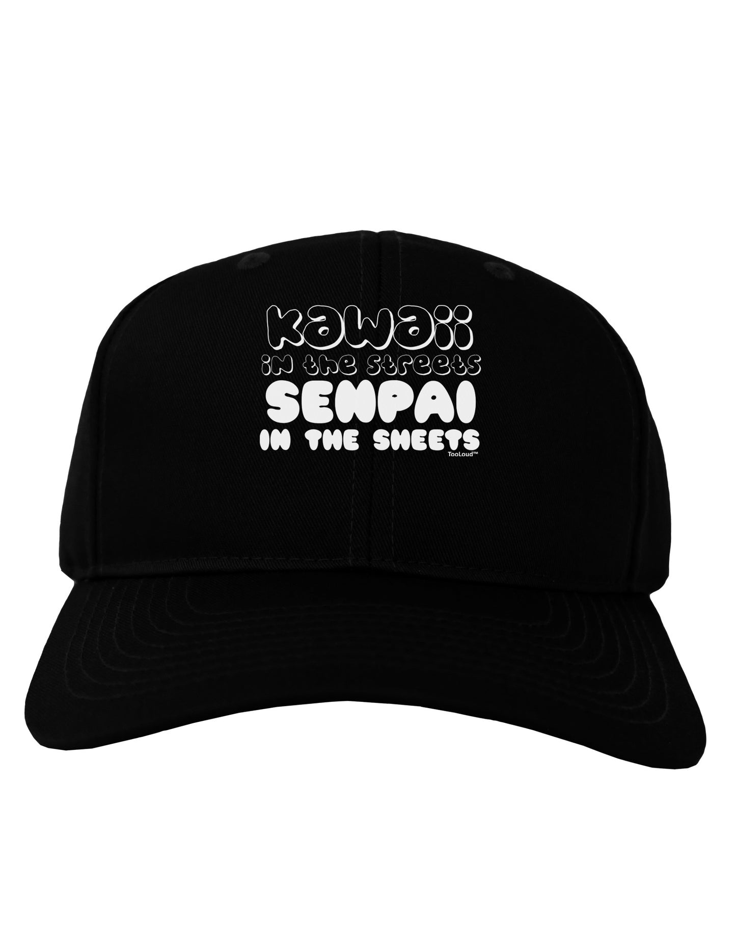 Kawaii in the Streets Senpai in the Sheets Adult Dark Baseball Cap Hat by TooLoud-Baseball Cap-TooLoud-Black-One Size-Davson Sales
