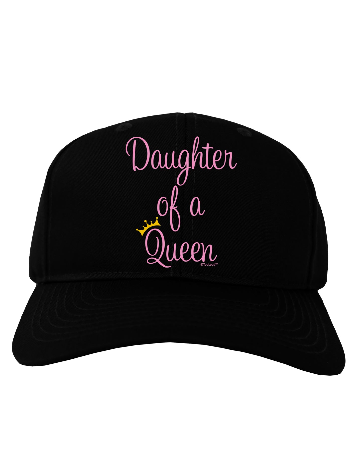Daughter of a Queen - Matching Mom and Daughter Design Adult Dark Baseball Cap Hat by TooLoud-Baseball Cap-TooLoud-Black-One Size-Davson Sales