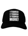 1 Tequila 2 Tequila 3 Tequila More Adult Dark Baseball Cap Hat by TooLoud-Baseball Cap-TooLoud-Black-One Size-Davson Sales