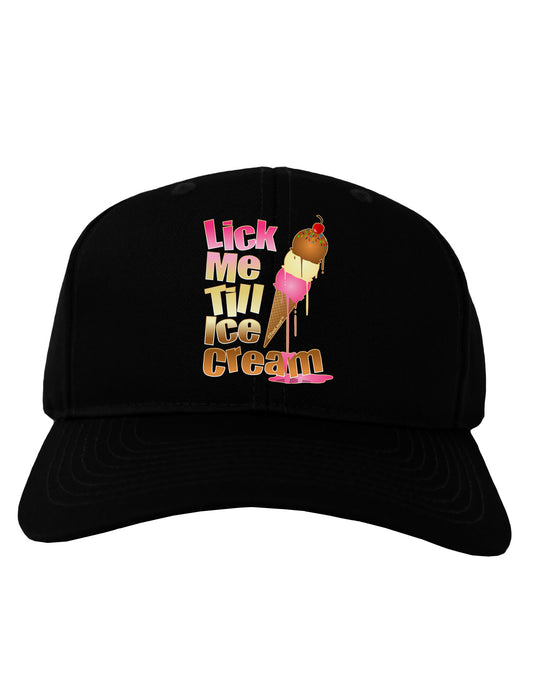 Lick Me Till Ice Cream Adult Dark Baseball Cap Hat-Baseball Cap-TooLoud-Black-One Size-Davson Sales