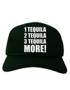 1 Tequila 2 Tequila 3 Tequila More Adult Dark Baseball Cap Hat by TooLoud-Baseball Cap-TooLoud-Hunter-Green-One Size-Davson Sales