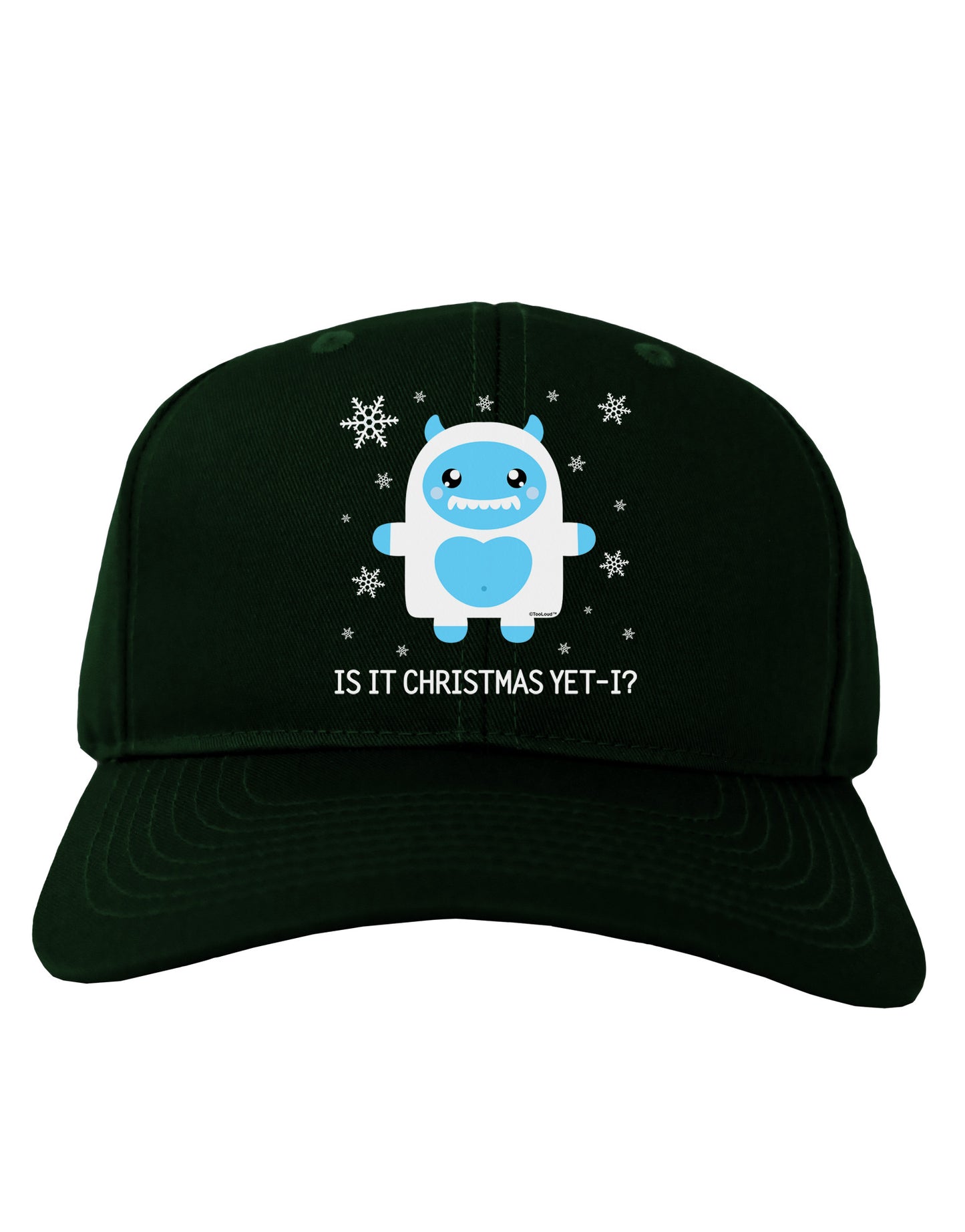 Is It Christmas Yet - Yeti Abominable Snowman Adult Dark Baseball Cap Hat-Baseball Cap-TooLoud-Hunter-Green-One Size-Davson Sales