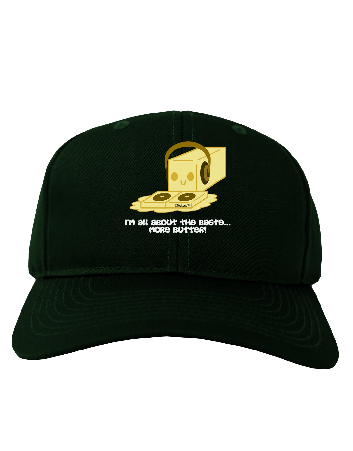 Butter - All About That Baste Adult Dark Baseball Cap Hat by TooLoud-Baseball Cap-TooLoud-Hunter-Green-One Size-Davson Sales