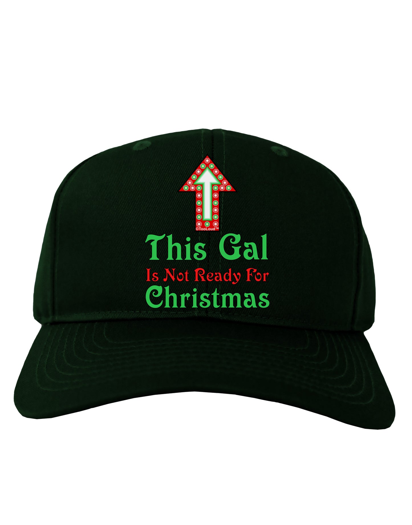 This Gal Is Not Ready For Christmas Adult Dark Baseball Cap Hat-Baseball Cap-TooLoud-Hunter-Green-One Size-Davson Sales