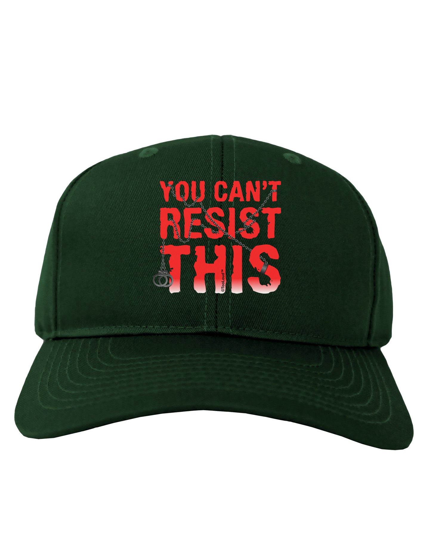 TooLoud You Can't Resist This Adult Dark Baseball Cap Hat-Baseball Cap-TooLoud-Hunter-Green-One Size-Davson Sales