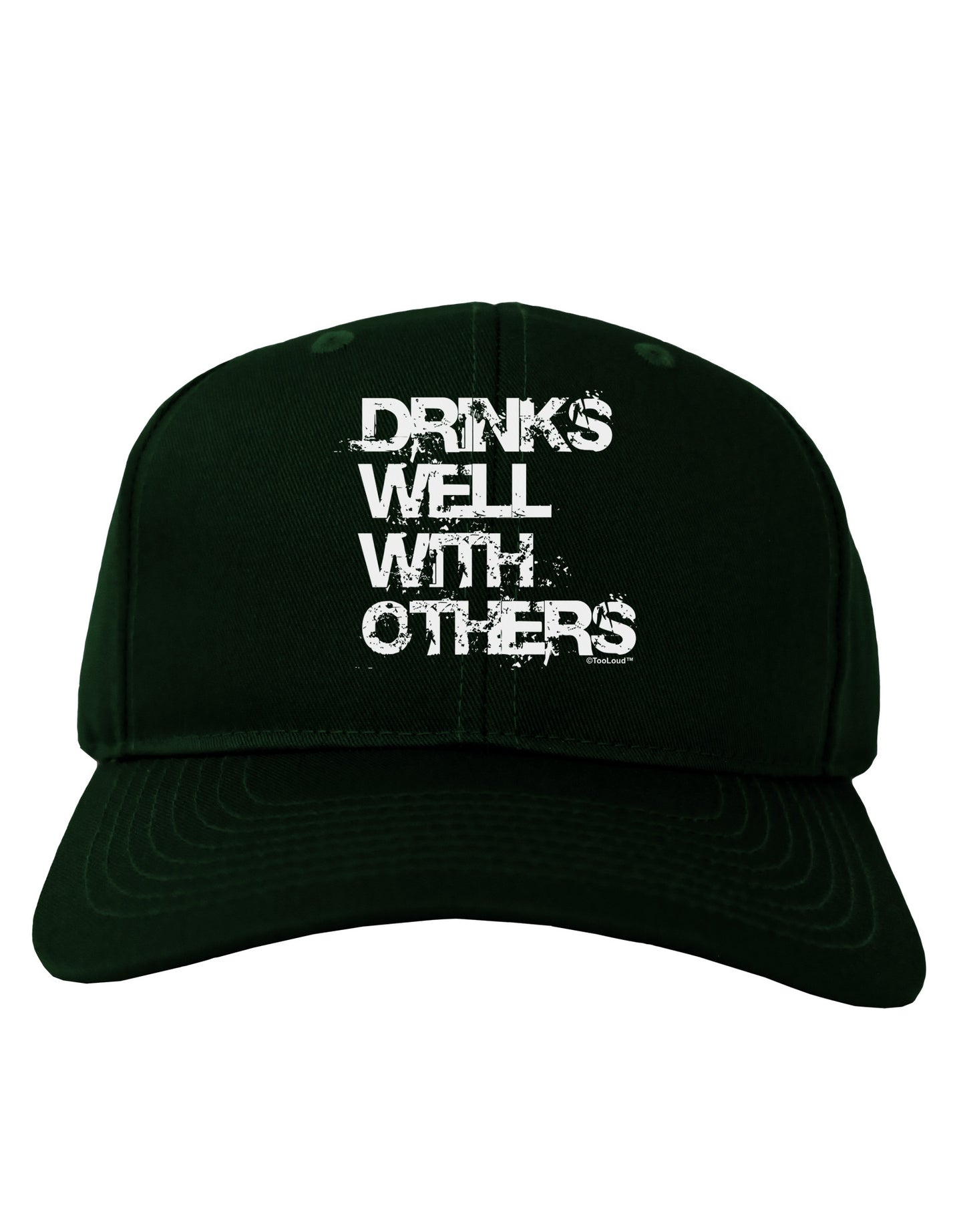 Drinks Well With Others Adult Dark Baseball Cap Hat by TooLoud-Baseball Cap-TooLoud-Hunter-Green-One Size-Davson Sales