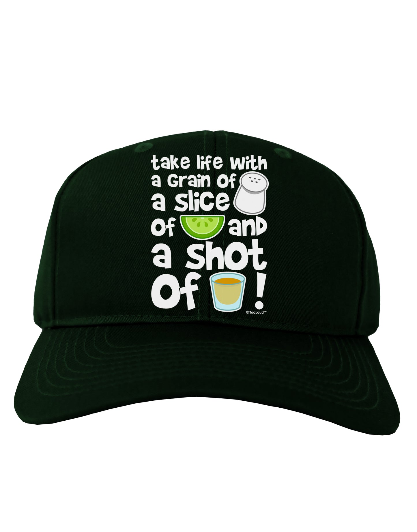 Take Life with a Grain of Salt and a Shot of Tequila Adult Dark Baseball Cap Hat by TooLoud-Baseball Cap-TooLoud-Hunter-Green-One Size-Davson Sales