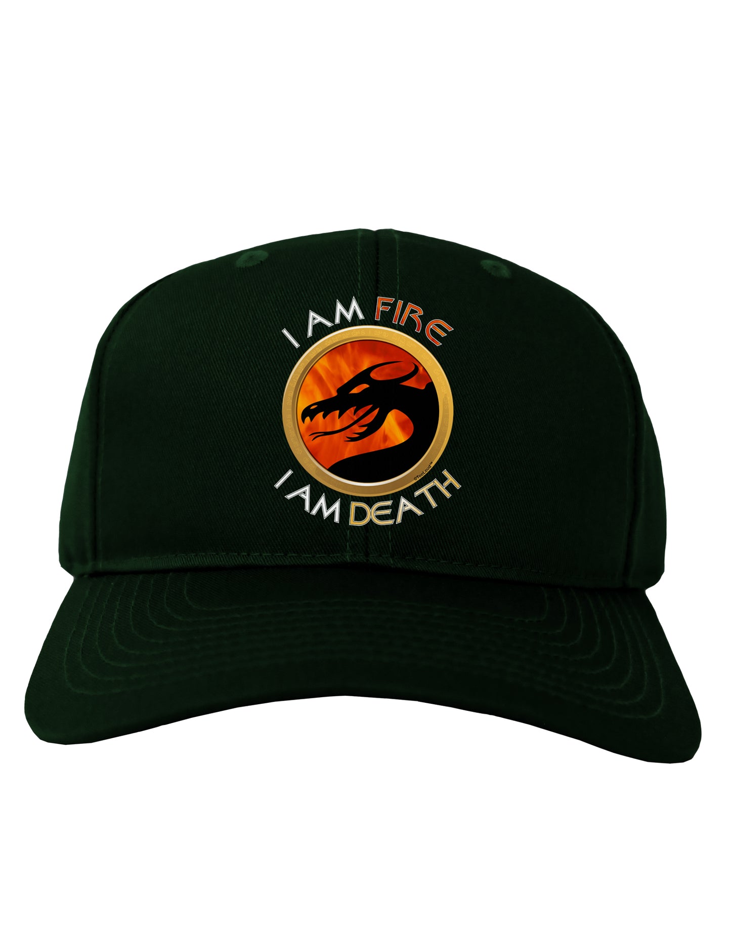 I Am Fire I Am Death Adult Dark Baseball Cap Hat by TooLoud-Baseball Cap-TooLoud-Hunter-Green-One Size-Davson Sales
