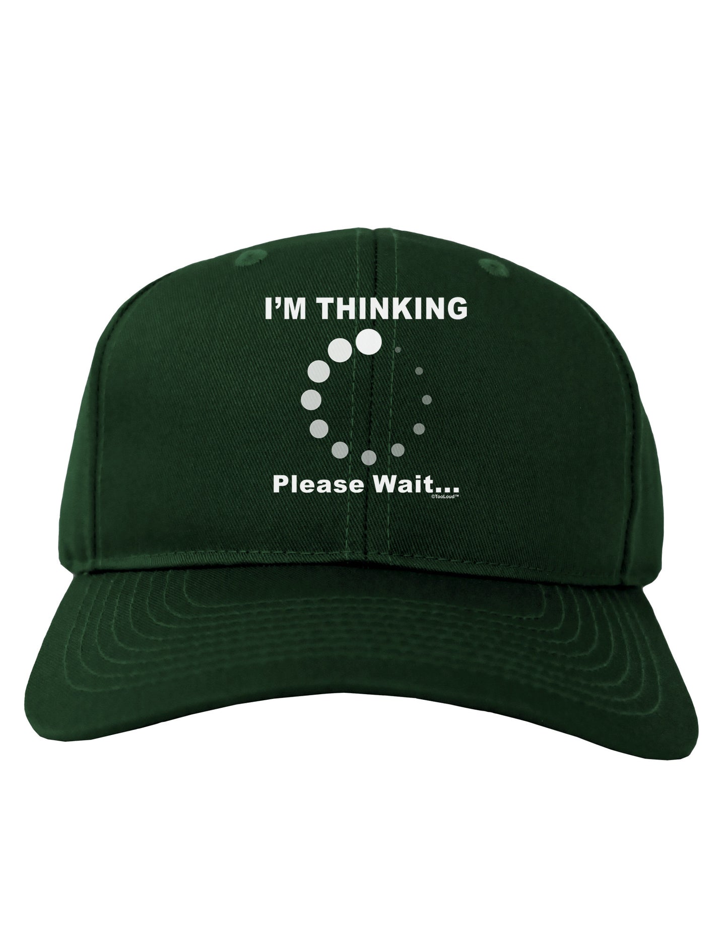 Thinking Please Wait Adult Dark Baseball Cap Hat-Baseball Cap-TooLoud-Hunter-Green-One Size-Davson Sales