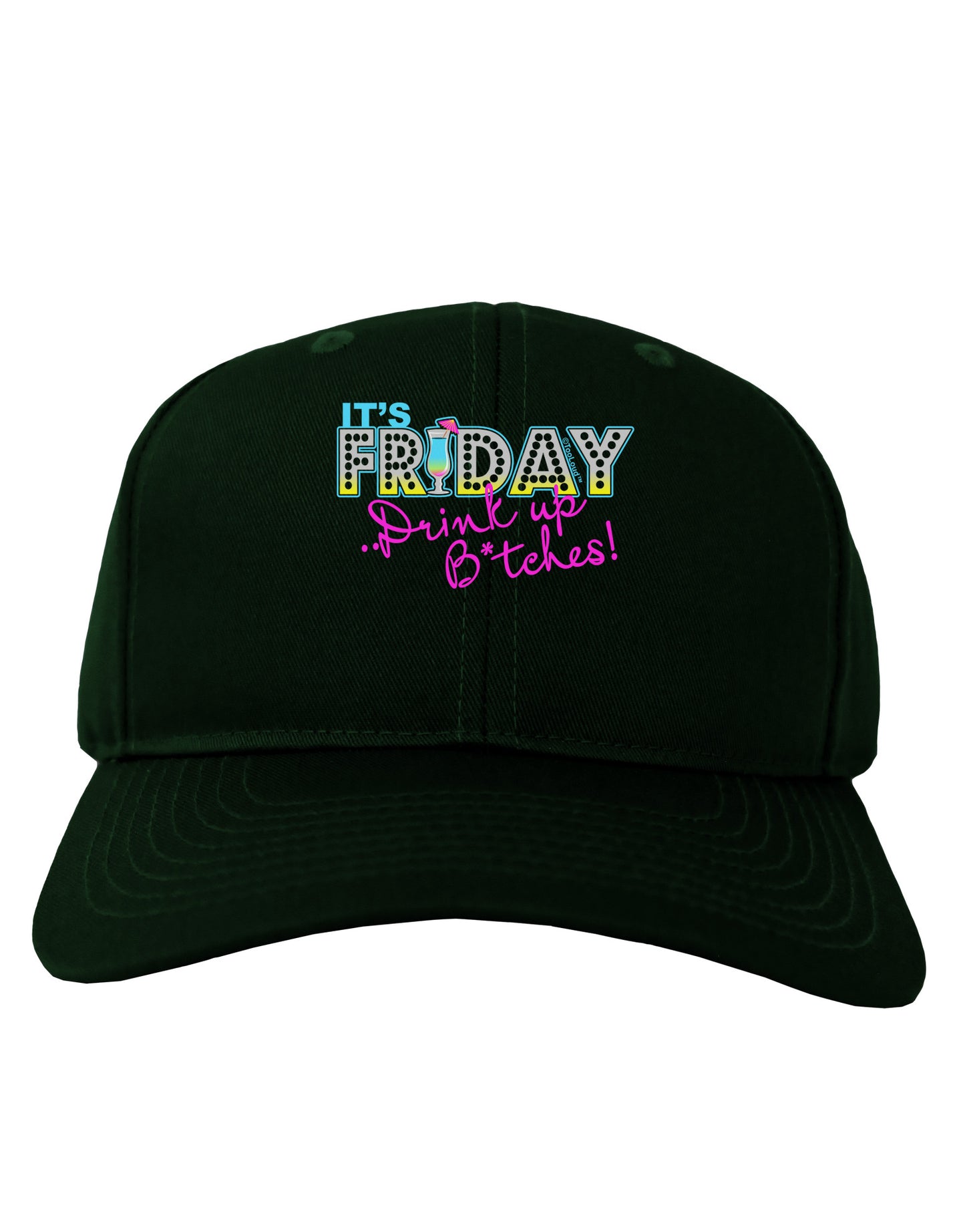 It's Friday - Drink Up Adult Dark Baseball Cap Hat-Baseball Cap-TooLoud-Hunter-Green-One Size-Davson Sales