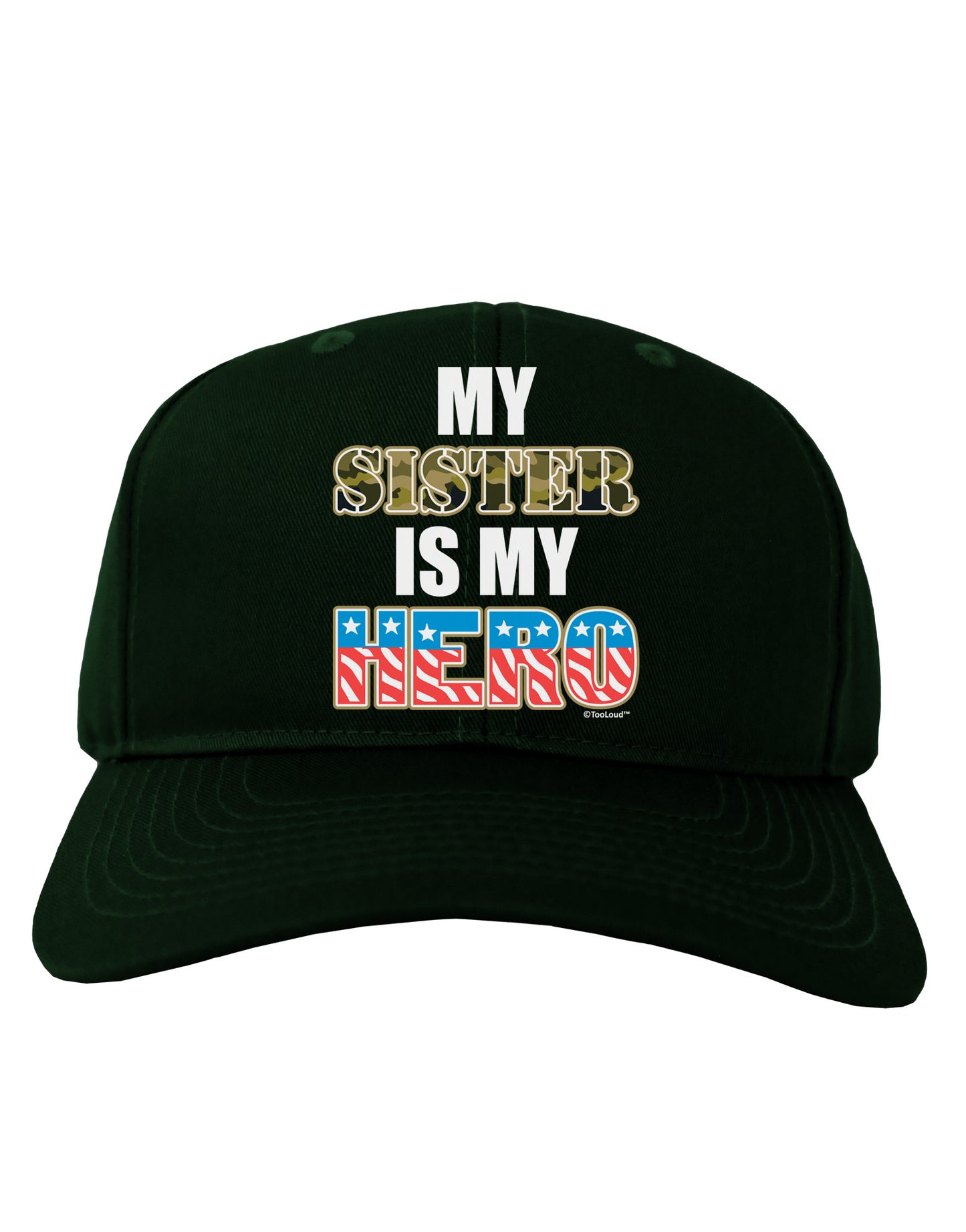My Sister is My Hero - Armed Forces Adult Dark Baseball Cap Hat by TooLoud-Baseball Cap-TooLoud-Hunter-Green-One Size-Davson Sales