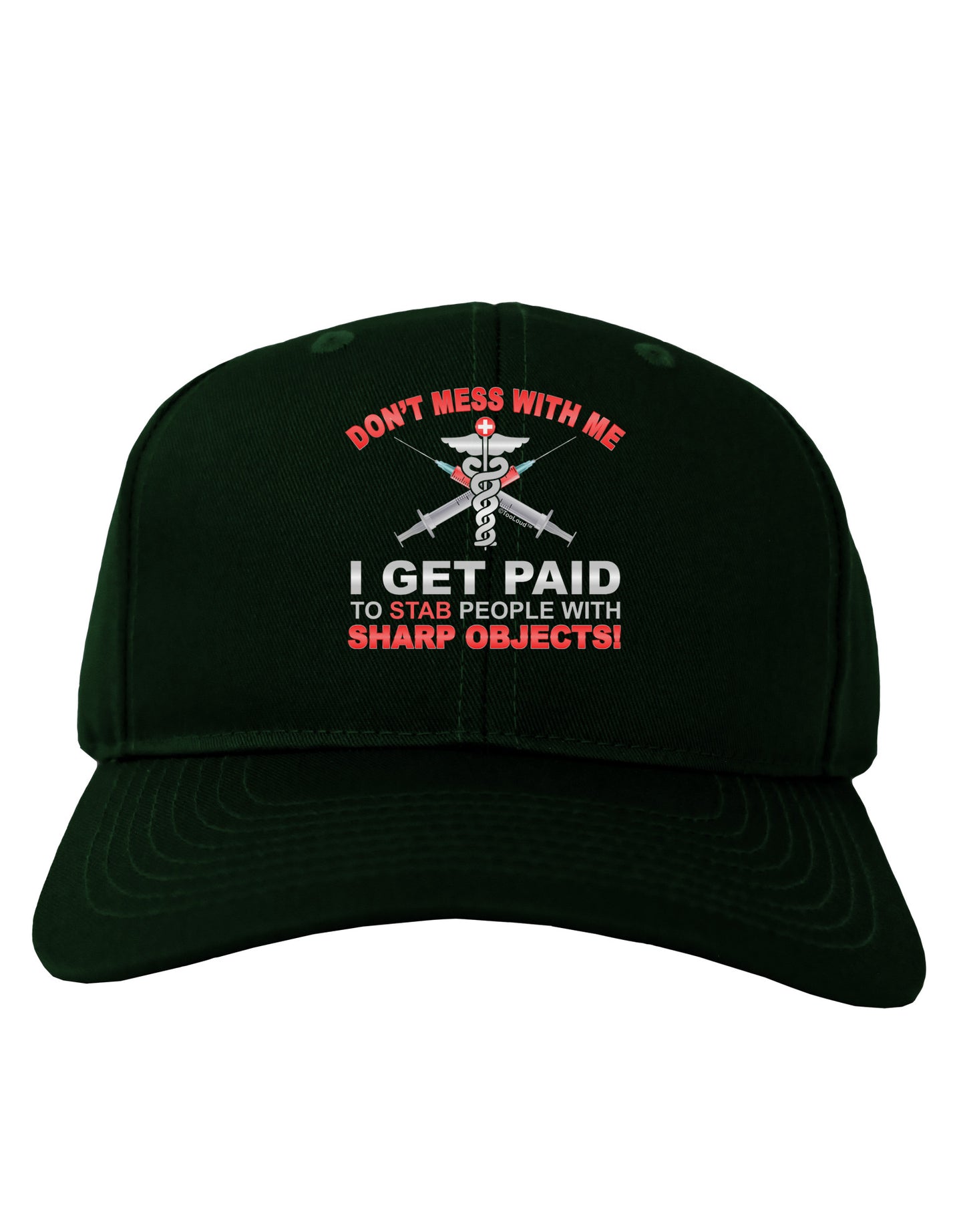 Nurse - Don't Mess With Me Adult Dark Baseball Cap Hat-Baseball Cap-TooLoud-Hunter-Green-One Size-Davson Sales