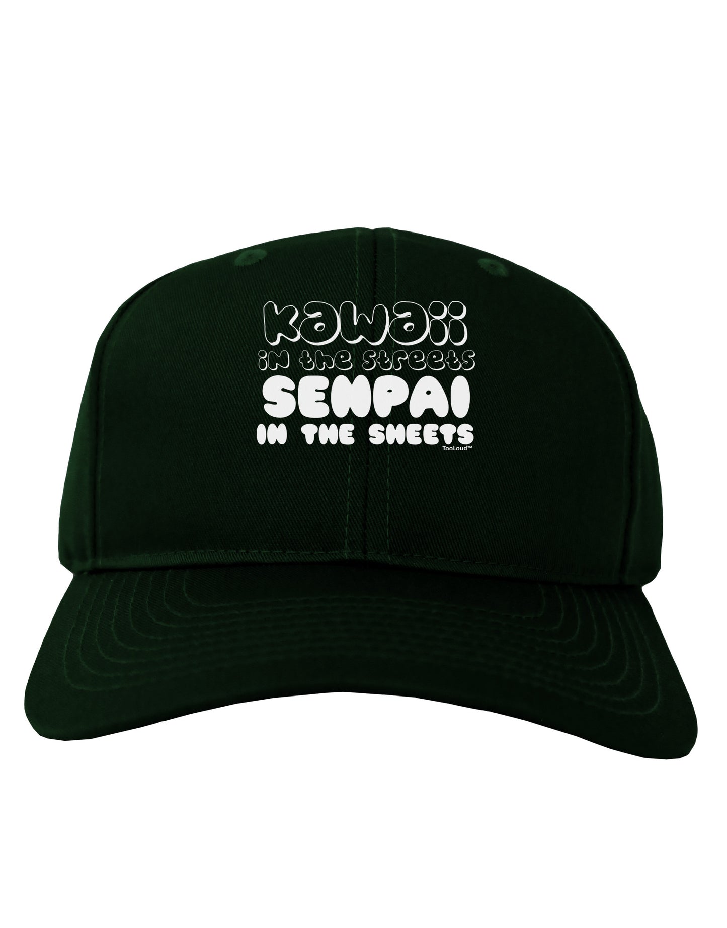 Kawaii in the Streets Senpai in the Sheets Adult Dark Baseball Cap Hat by TooLoud-Baseball Cap-TooLoud-Hunter-Green-One Size-Davson Sales
