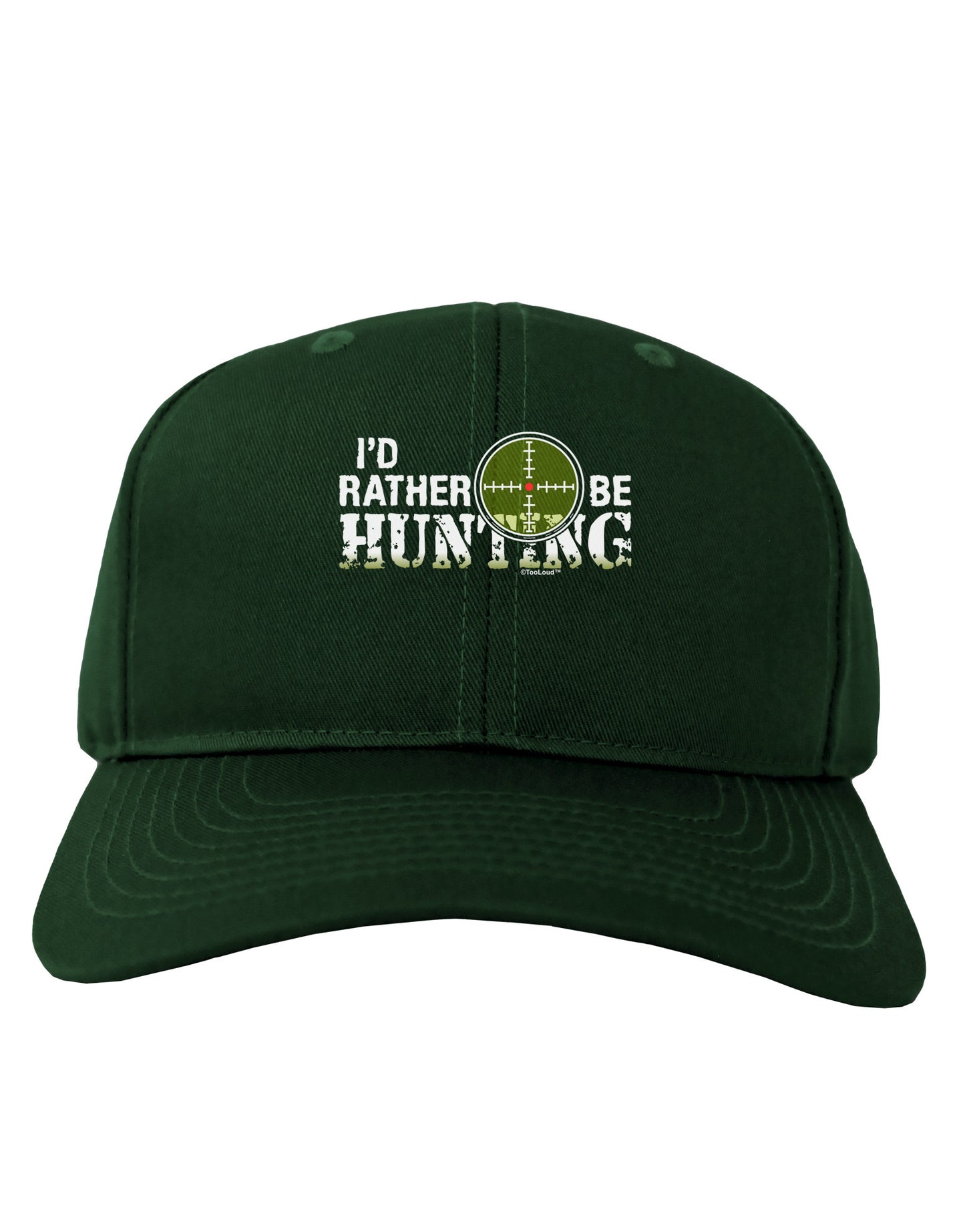 I'd Rather Be Hunting Adult Dark Baseball Cap Hat-Baseball Cap-TooLoud-Hunter-Green-One Size-Davson Sales