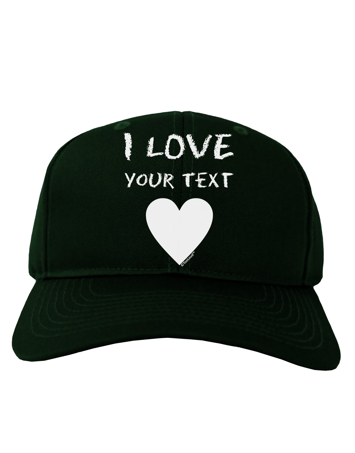 Personalized I Love Customized Adult Dark Baseball Cap Hat-Baseball Cap-TooLoud-Hunter-Green-One Size-Davson Sales