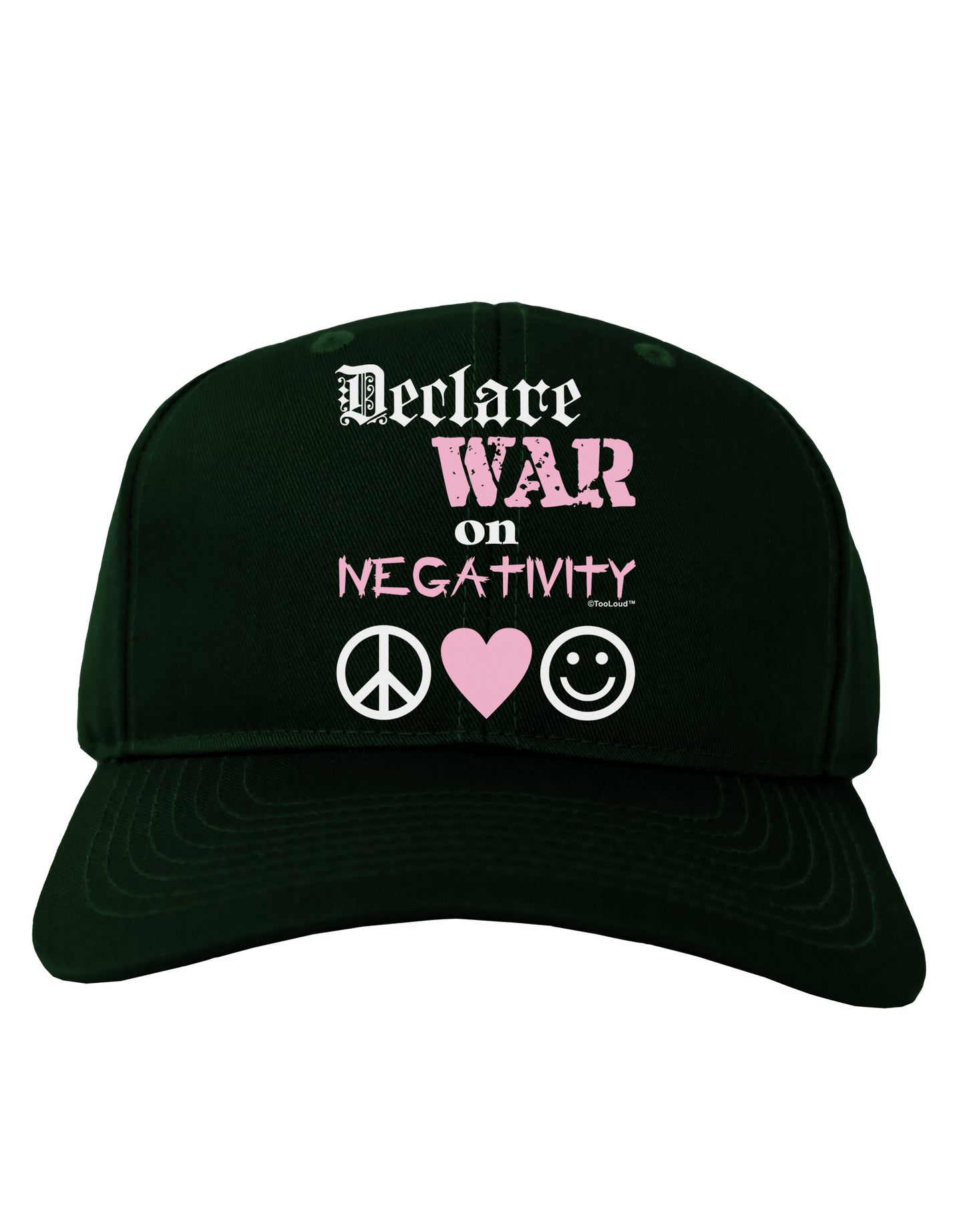 Declare War on Negativity Adult Dark Baseball Cap Hat by-Baseball Cap-TooLoud-Hunter-Green-One Size-Davson Sales