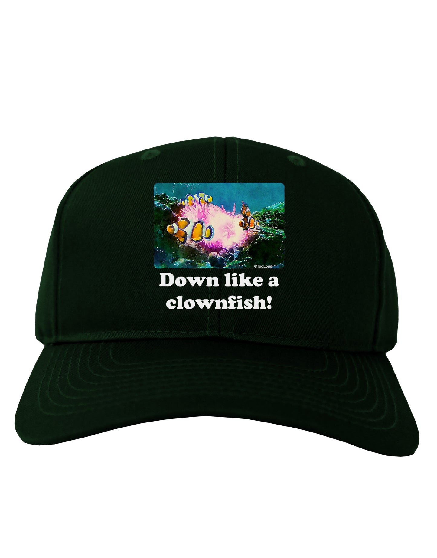 Down Like A Clownfish Adult Dark Baseball Cap Hat-Baseball Cap-TooLoud-Hunter-Green-One Size-Davson Sales