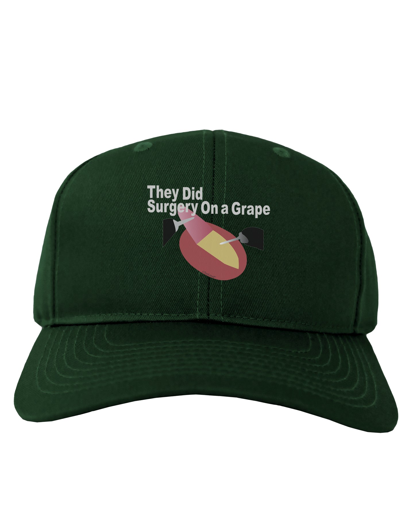 They Did Surgery On a Grape Adult Dark Baseball Cap Hat by TooLoud-Baseball Cap-TooLoud-Hunter-Green-One-Size-Fits-Most-Davson Sales