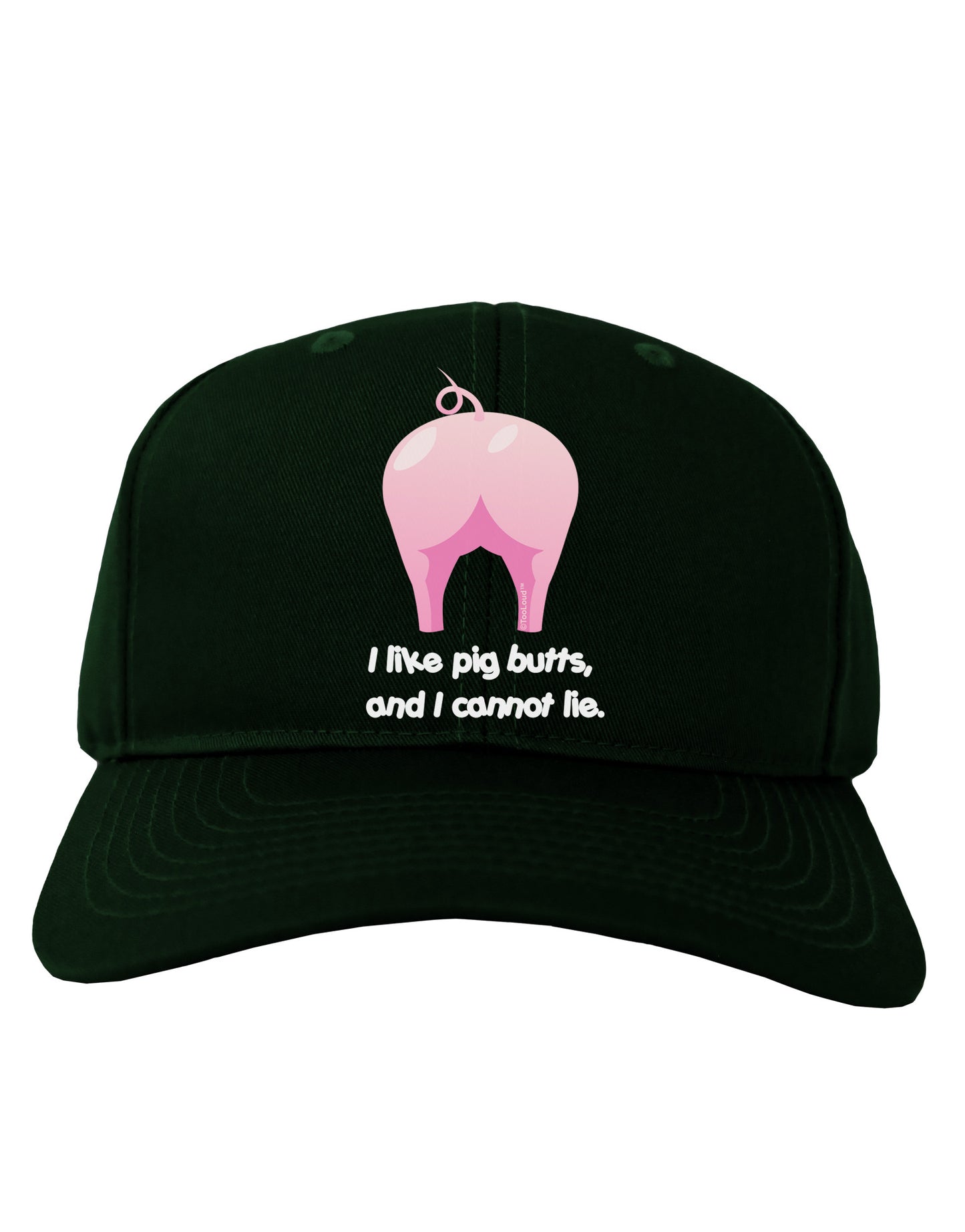 I Like Pig Butts - Funny Design Adult Dark Baseball Cap Hat by TooLoud-Baseball Cap-TooLoud-Hunter-Green-One Size-Davson Sales