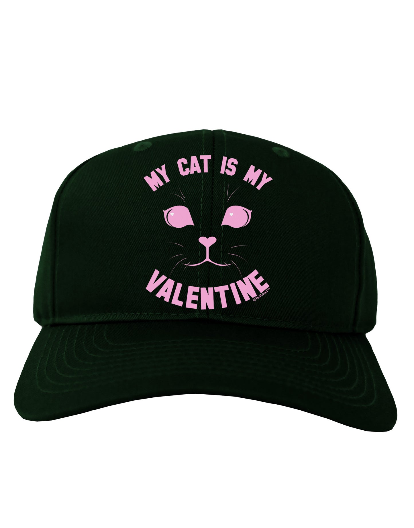 My Cat is my Valentine Adult Dark Baseball Cap Hat by-Baseball Cap-TooLoud-Hunter-Green-One Size-Davson Sales