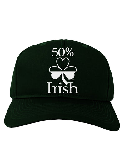 50 Percent Irish - St Patricks Day Adult Dark Baseball Cap Hat by TooLoud-Baseball Cap-TooLoud-Hunter-Green-One Size-Davson Sales