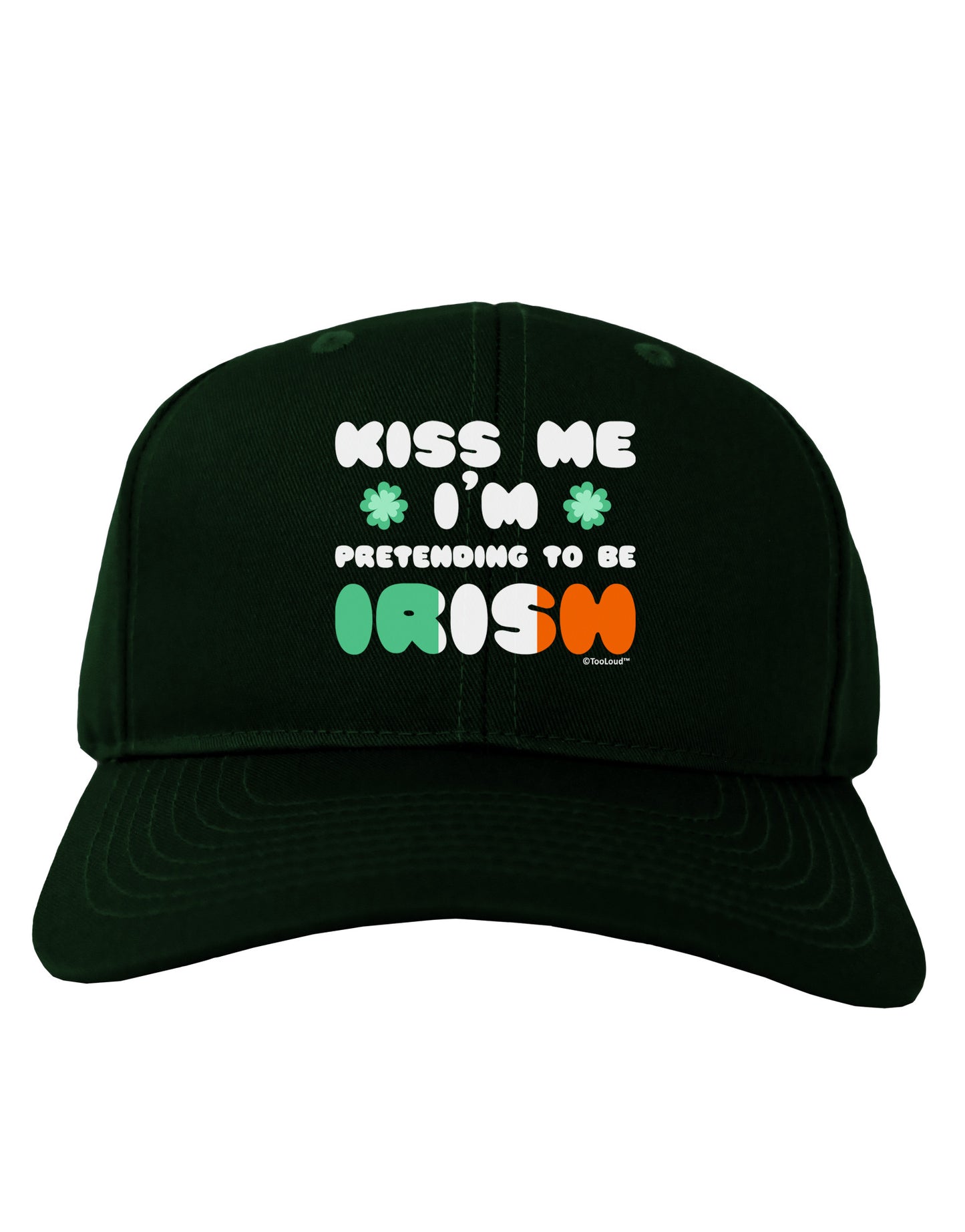Kiss Me I'm Pretending to Be Irish Adult Dark Baseball Cap Hat by TooLoud-Baseball Cap-TooLoud-Hunter-Green-One Size-Davson Sales