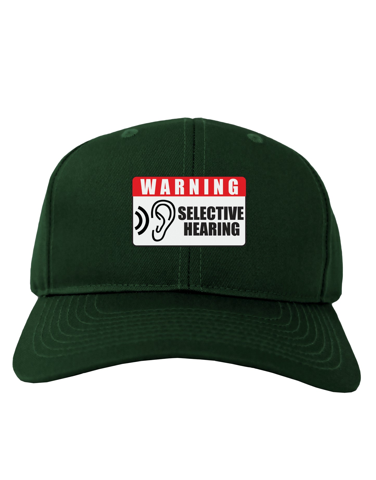 Warning Selective Hearing Funny Adult Dark Baseball Cap Hat by TooLoud-Baseball Cap-TooLoud-Hunter-Green-One Size-Davson Sales