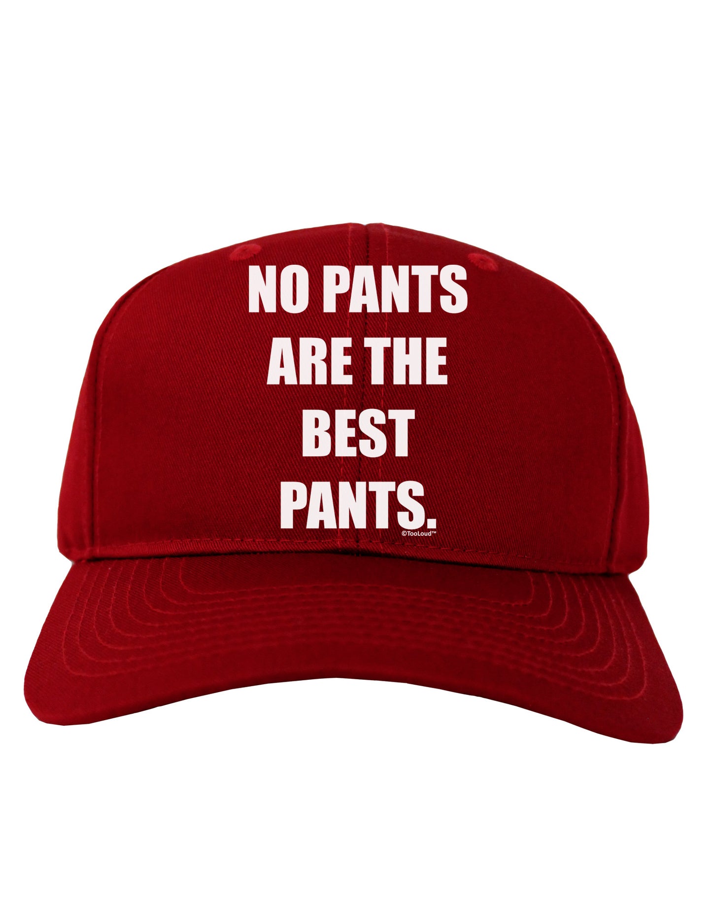 No Pants Are The Best Pants Adult Dark Baseball Cap Hat by TooLoud-Baseball Cap-TooLoud-Red-One Size-Davson Sales