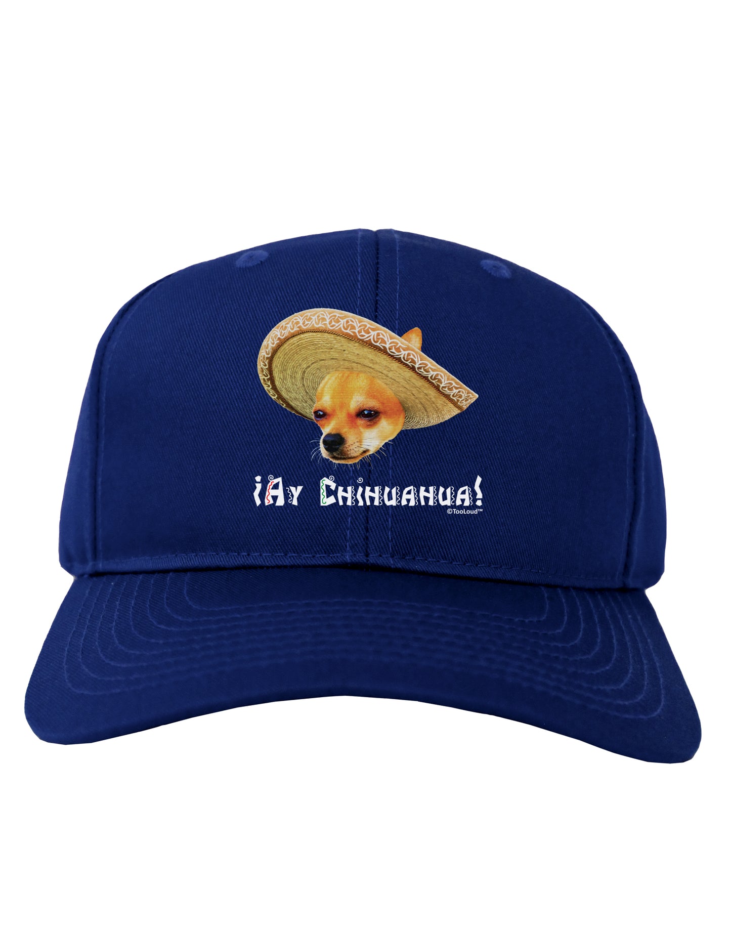 Chihuahua Dog with Sombrero - Ay Chihuahua Adult Dark Baseball Cap Hat by TooLoud-Baseball Cap-TooLoud-Royal-Blue-One Size-Davson Sales