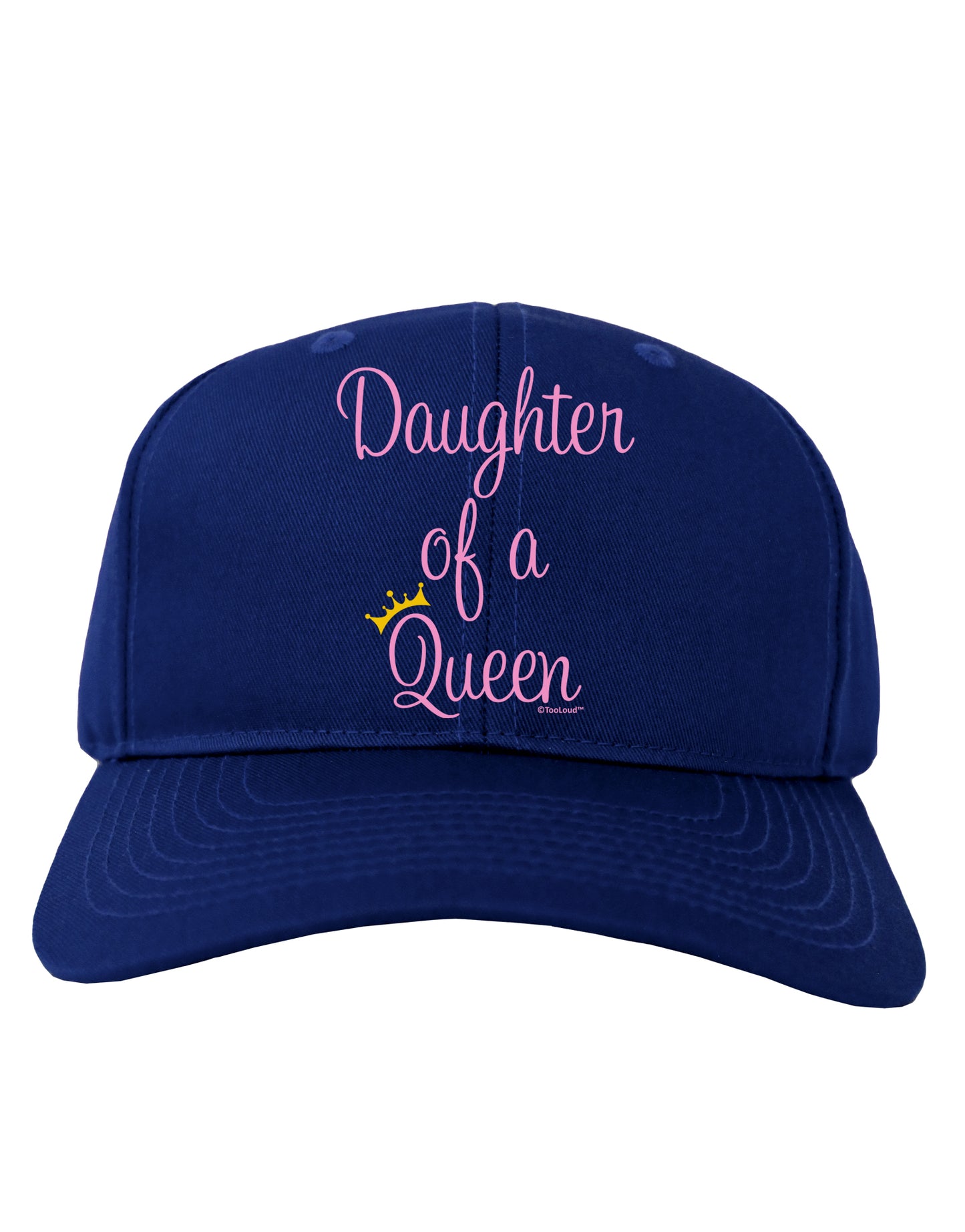 Daughter of a Queen - Matching Mom and Daughter Design Adult Dark Baseball Cap Hat by TooLoud-Baseball Cap-TooLoud-Royal-Blue-One Size-Davson Sales