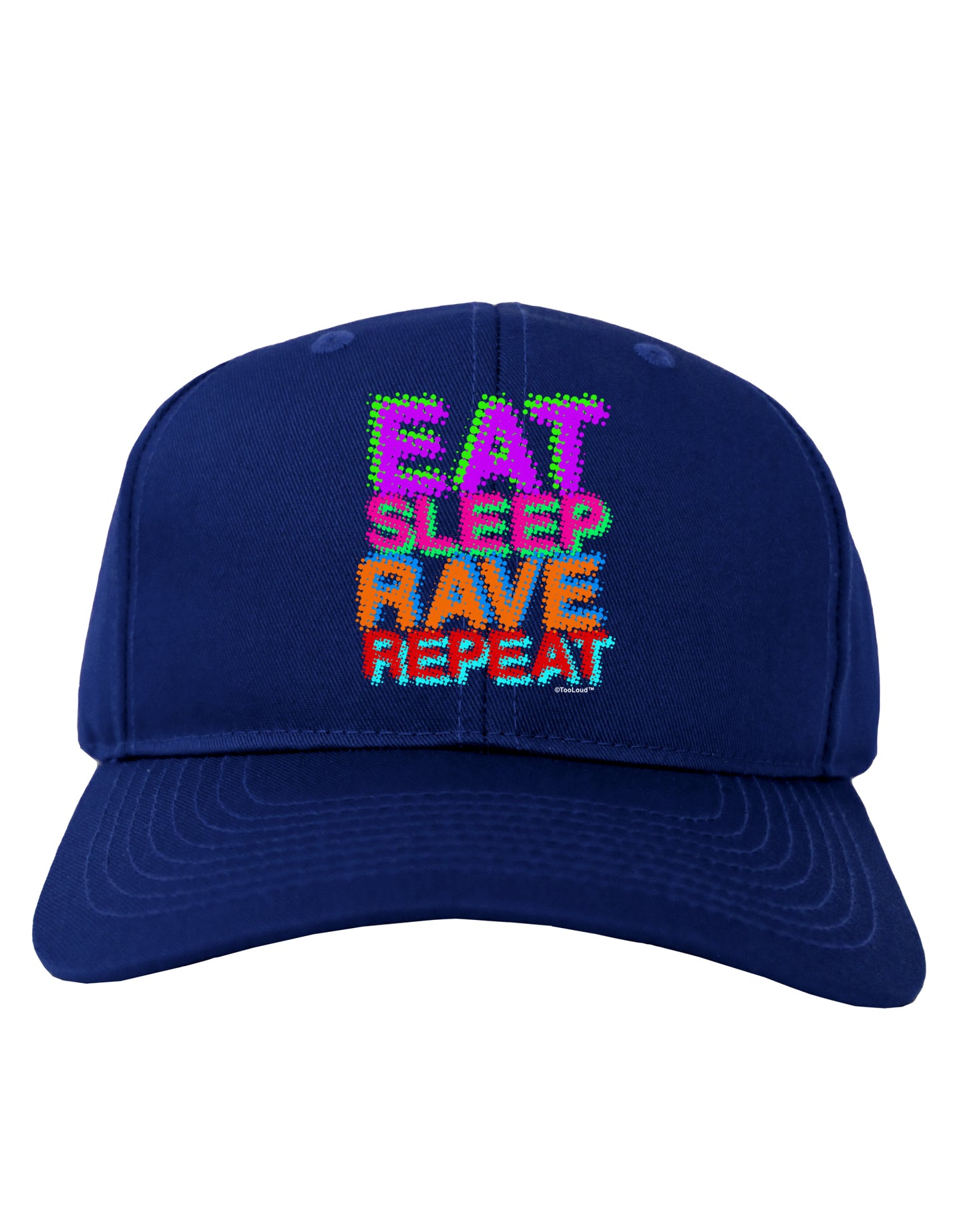 Eat Sleep Rave Repeat Color Adult Dark Baseball Cap Hat by TooLoud-Baseball Cap-TooLoud-Royal-Blue-One Size-Davson Sales