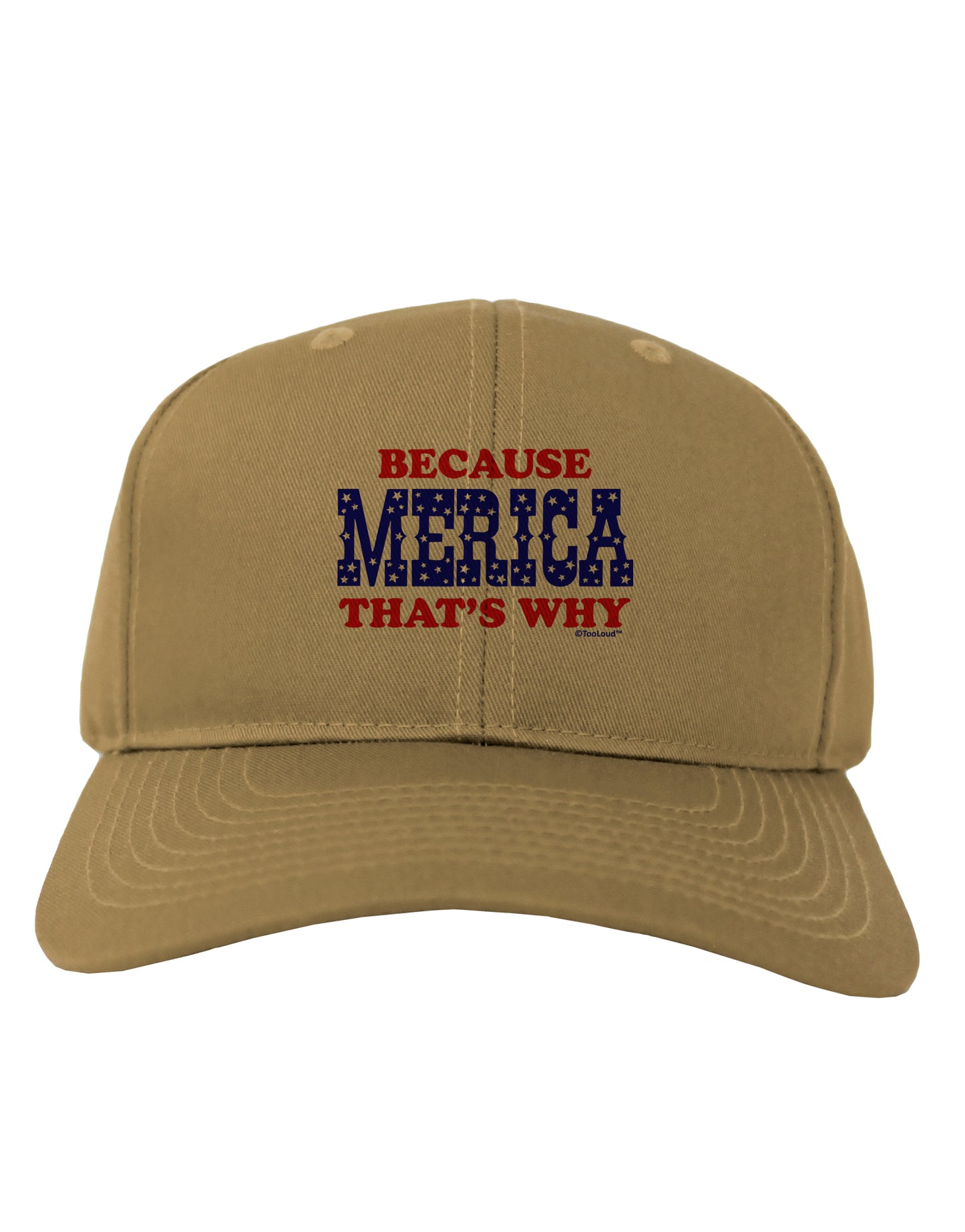 Because Merica That's Why Adult Baseball Cap Hat-Baseball Cap-TooLoud-Khaki-One Size-Davson Sales