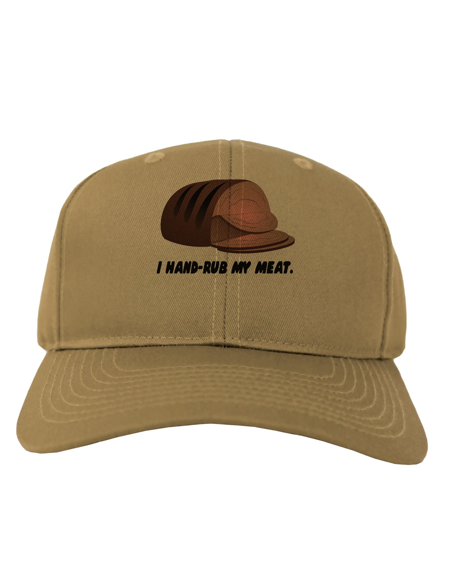 I Hand-Rub My Meat - Roast Beef Adult Baseball Cap Hat-Baseball Cap-TooLoud-Khaki-One Size-Davson Sales