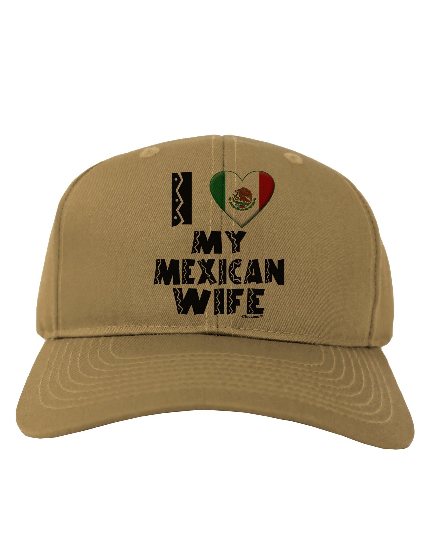 I Heart My Mexican Wife Adult Baseball Cap Hat by TooLoud-Baseball Cap-TooLoud-Khaki-One Size-Davson Sales