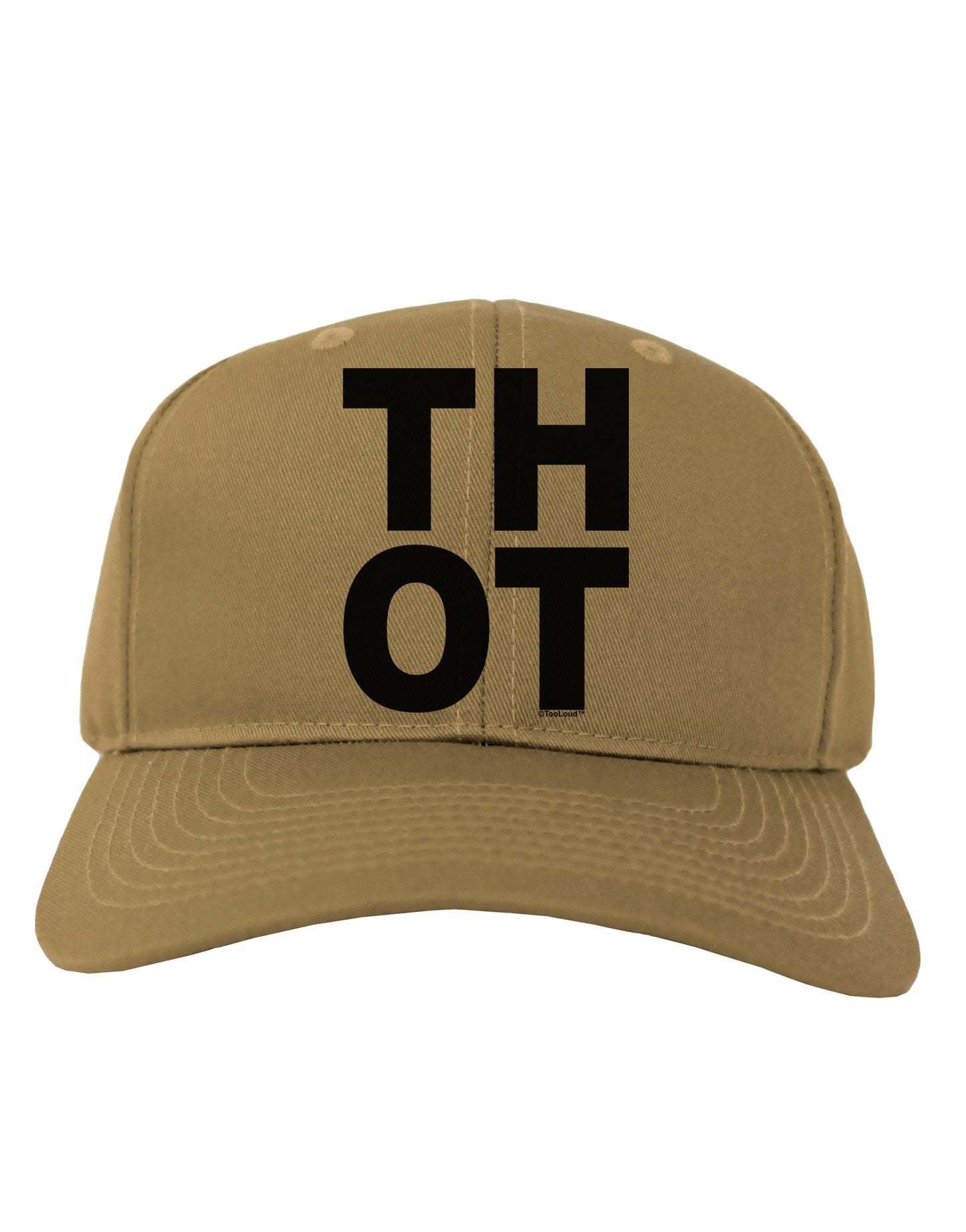 THOT Bold Text Adult Baseball Cap Hat-Baseball Cap-TooLoud-Khaki-One Size-Davson Sales